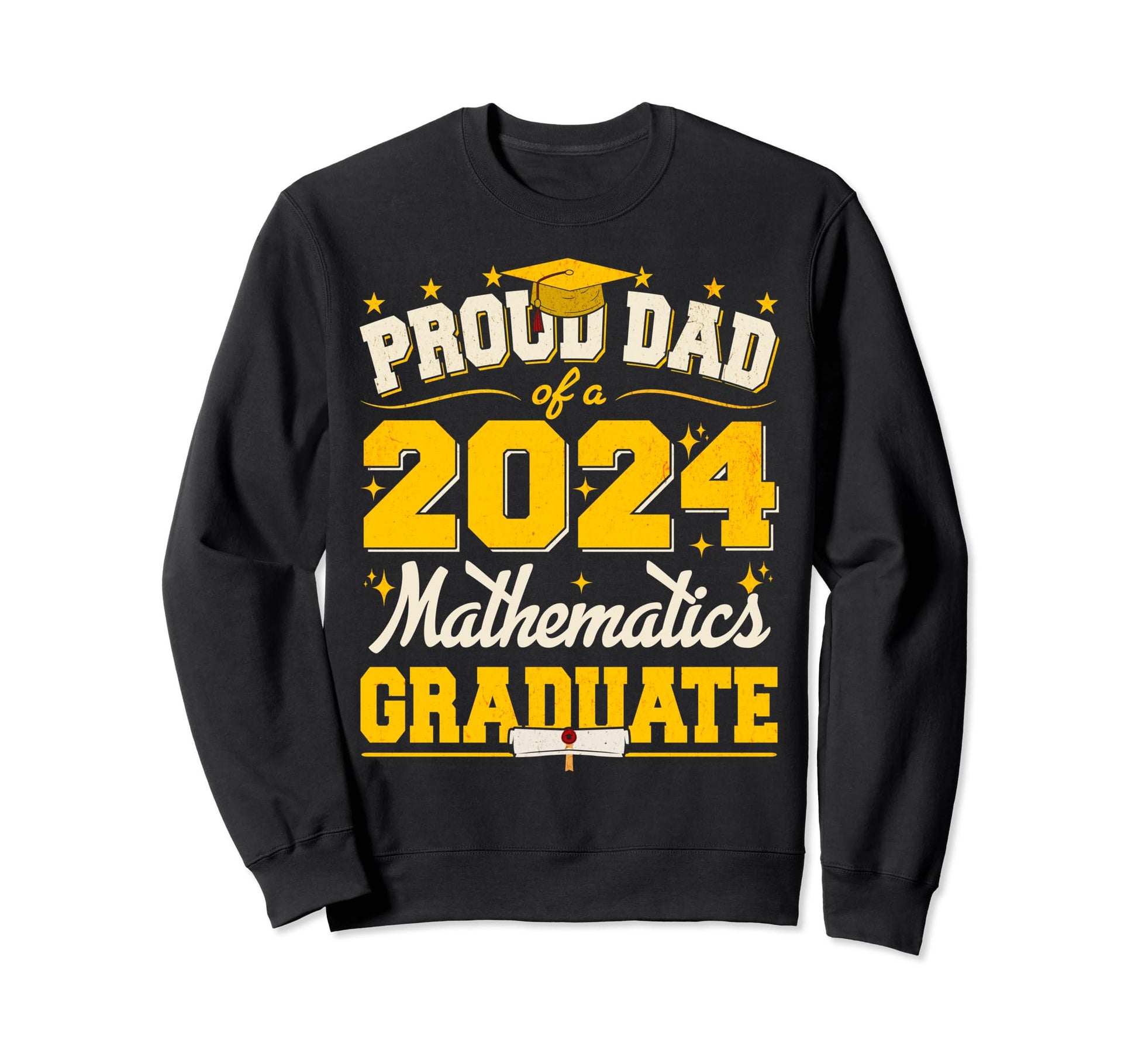 Proud Dad 2024 Mathematics Graduate Sweatshirt - Trendy Graphic for Adults - T-Shirt, Sweatshirt, Hoodie
