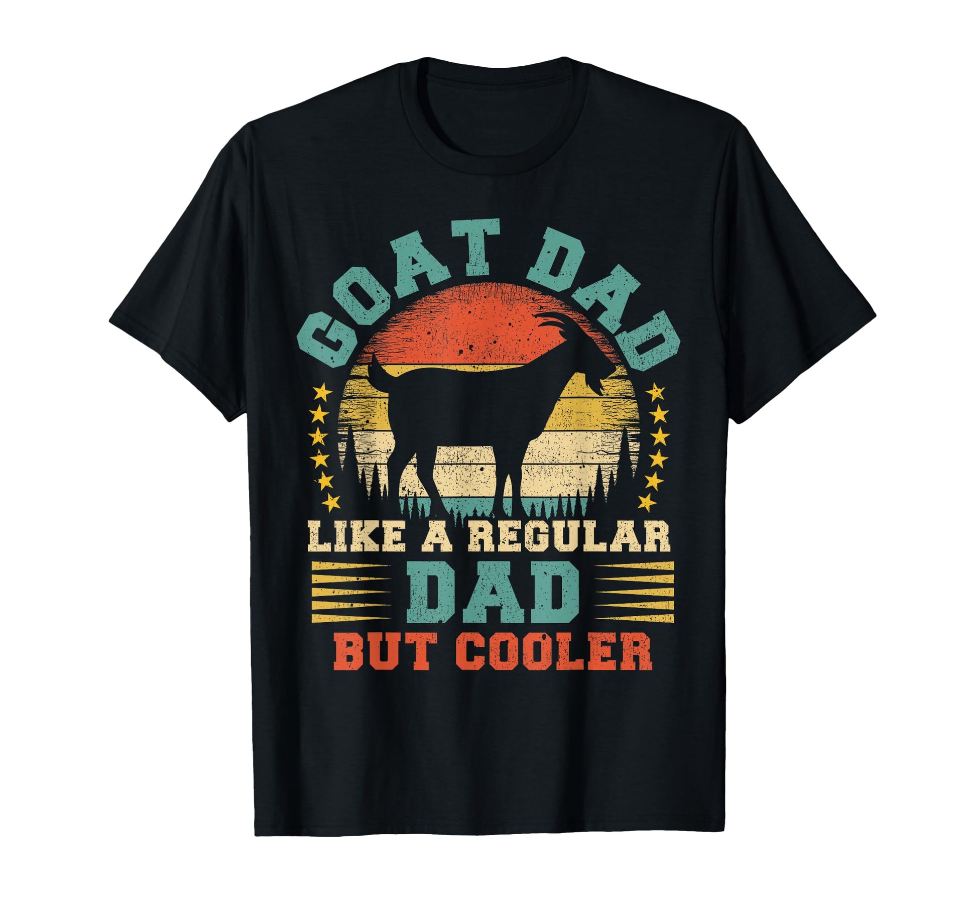 Goat Dad Like Regular Dad Goat Fathers T-Shirt - Fun Novelty Design Unisex - T-Shirt, Sweatshirt, Hoodie
