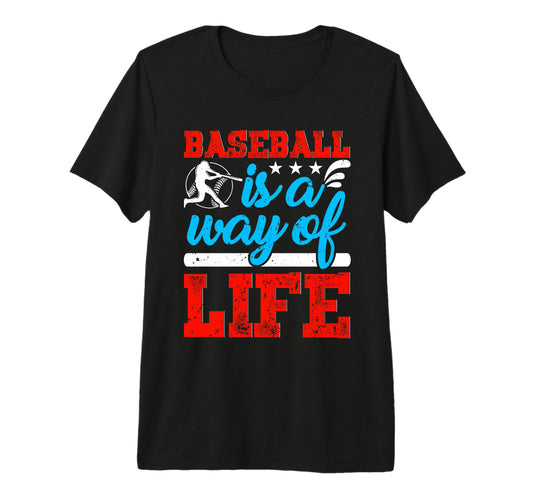 Baseball Is Way Life Baseball Player T-Shirt - Trendy Graphic Men Women - T-Shirt, Sweatshirt, Hoodie