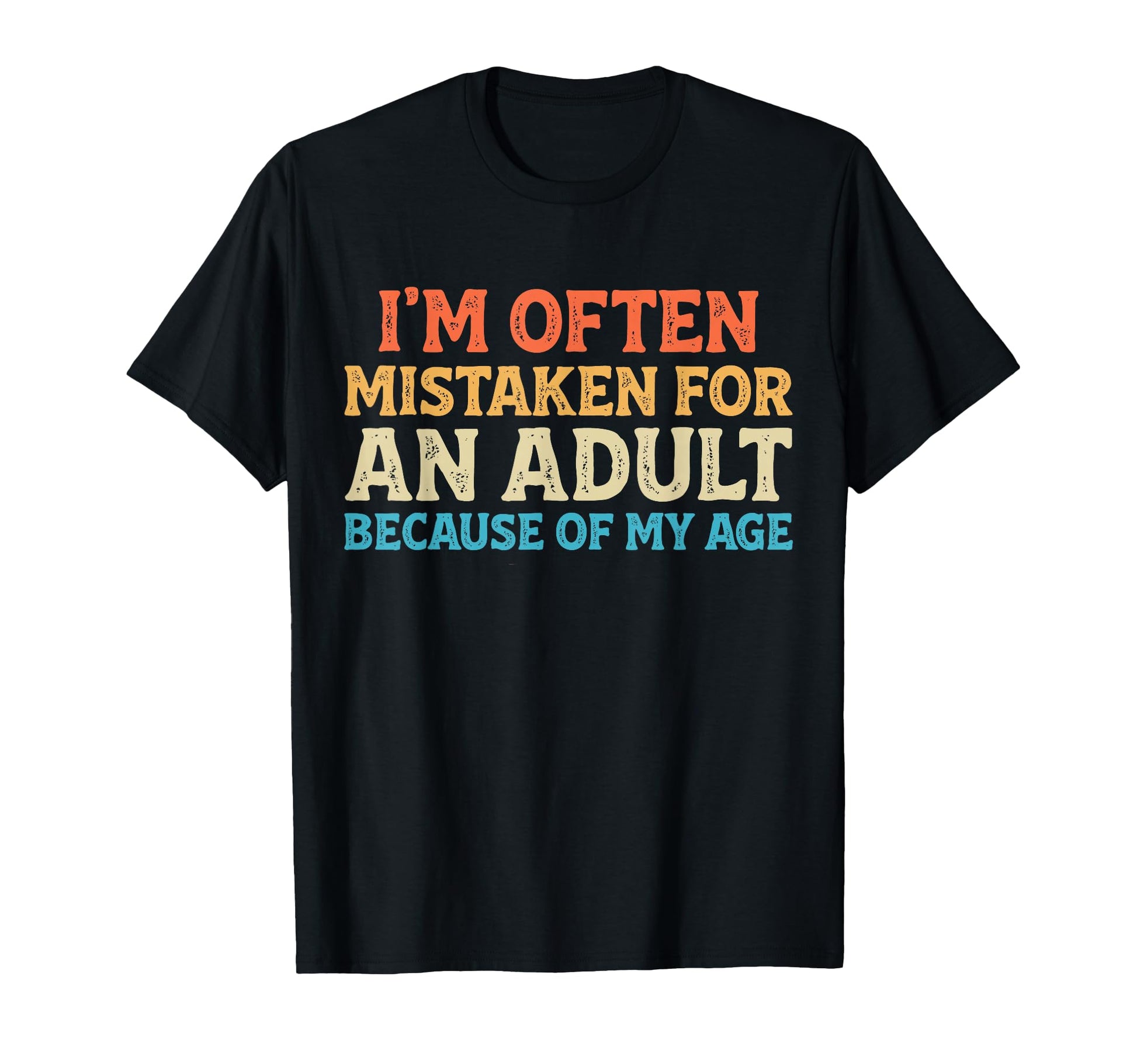 Im Often Mistaken Funny Mens Dad Joke T-Shirt - Novelty Apparel for Adults - T-Shirt, Sweatshirt, Hoodie