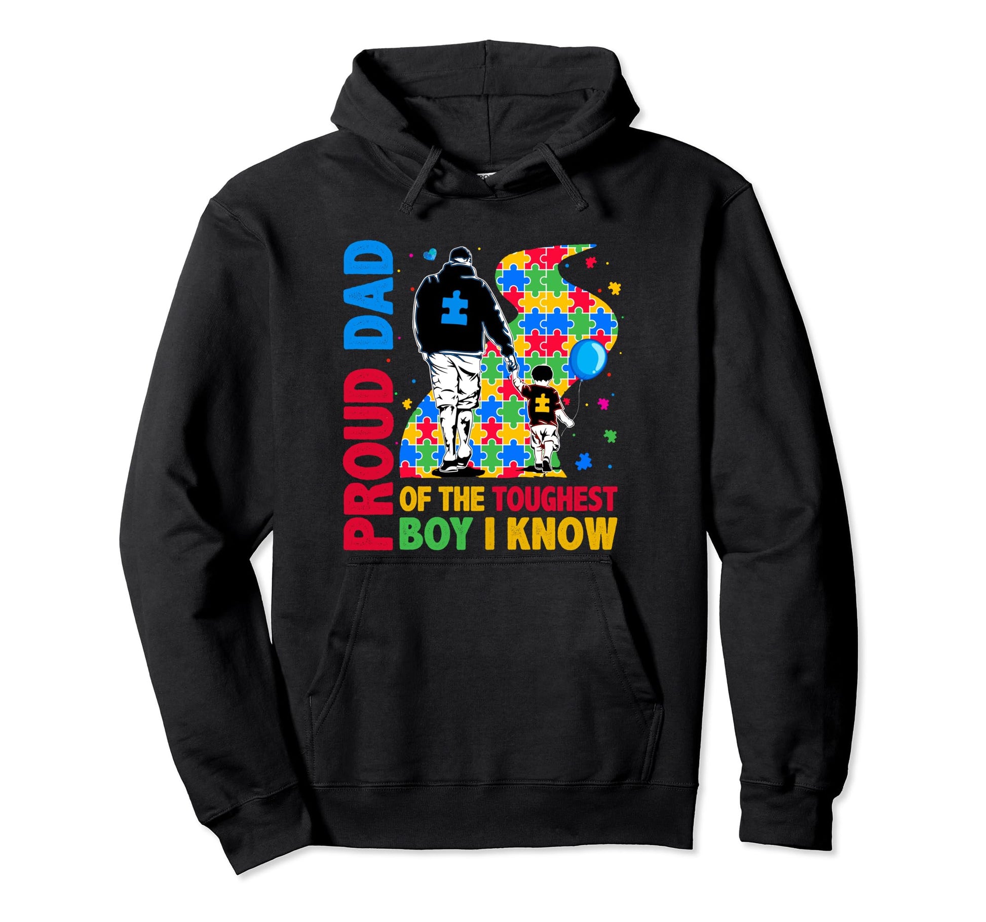 Proud Dad Toughest Son Father Autism Hoodie - Custom Art Print Men Women - T-Shirt, Sweatshirt, Hoodie