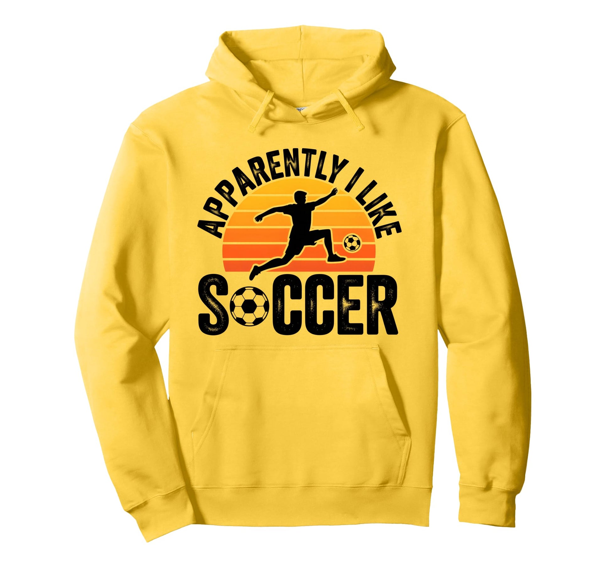 Apparently I Like Soccer Season Funny Hoodie - Custom Art Print for Adults - T-Shirt, Sweatshirt, Hoodie