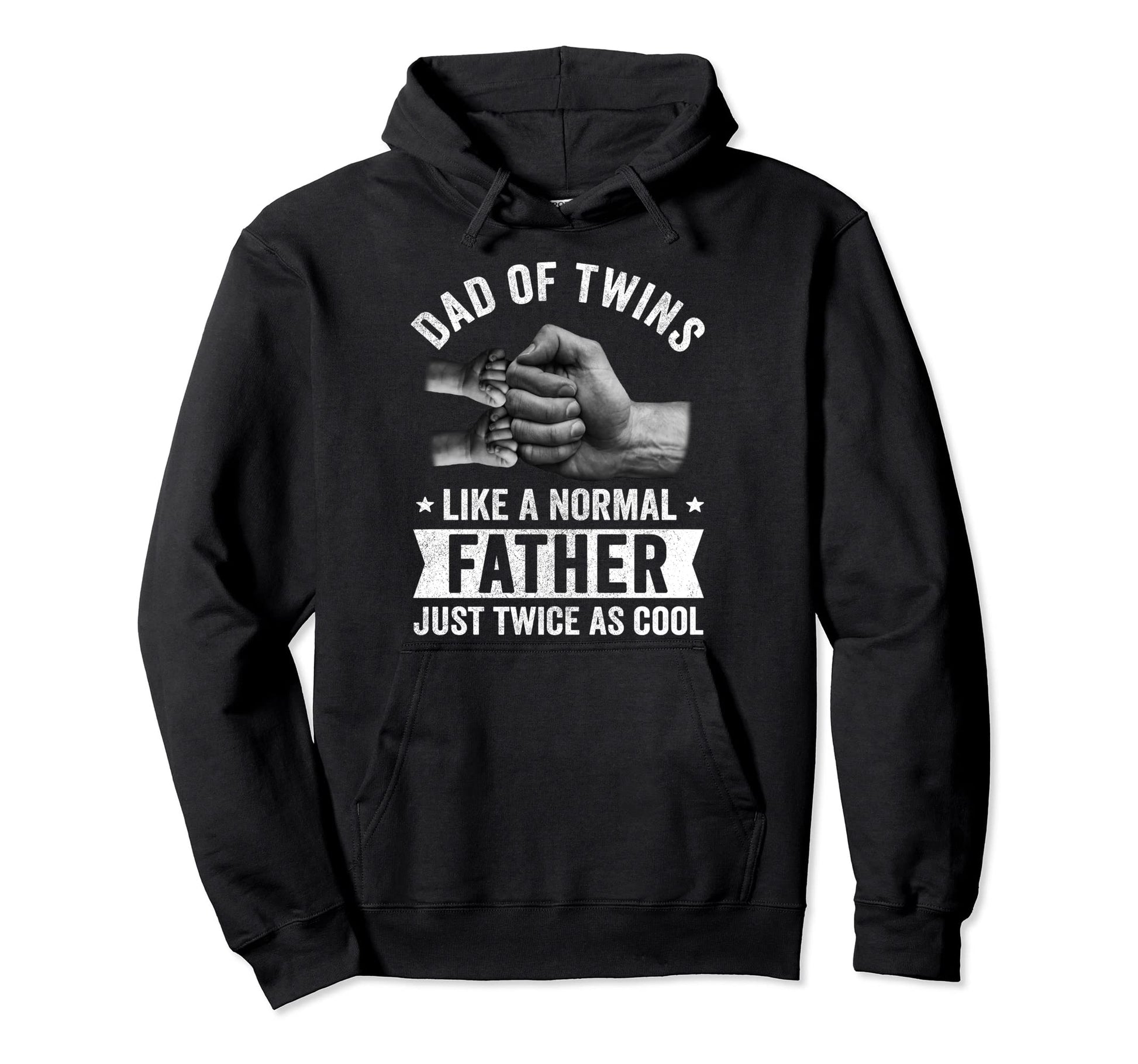 Twin Dad Normal Father Just Twice As Hoodie - Minimalist Print Unisex - T-Shirt, Sweatshirt, Hoodie