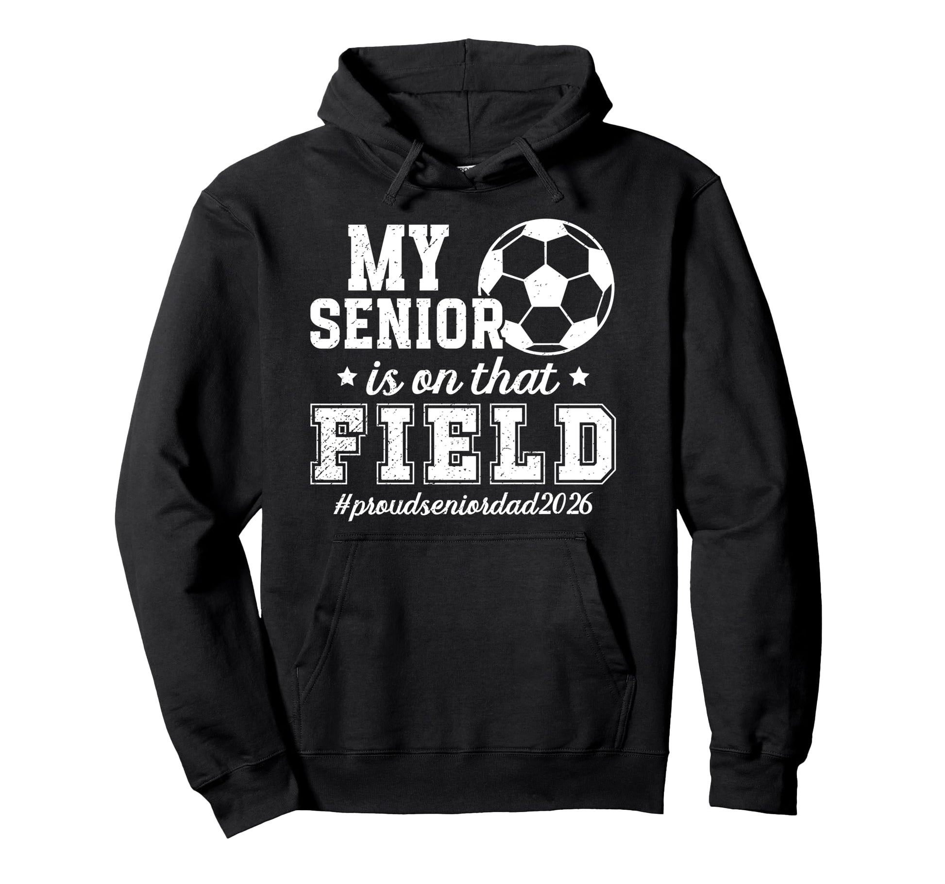 Proud Soccer Senior Dad 2026 Soccer Hoodie - Minimalist Print Unisex - T-Shirt, Sweatshirt, Hoodie