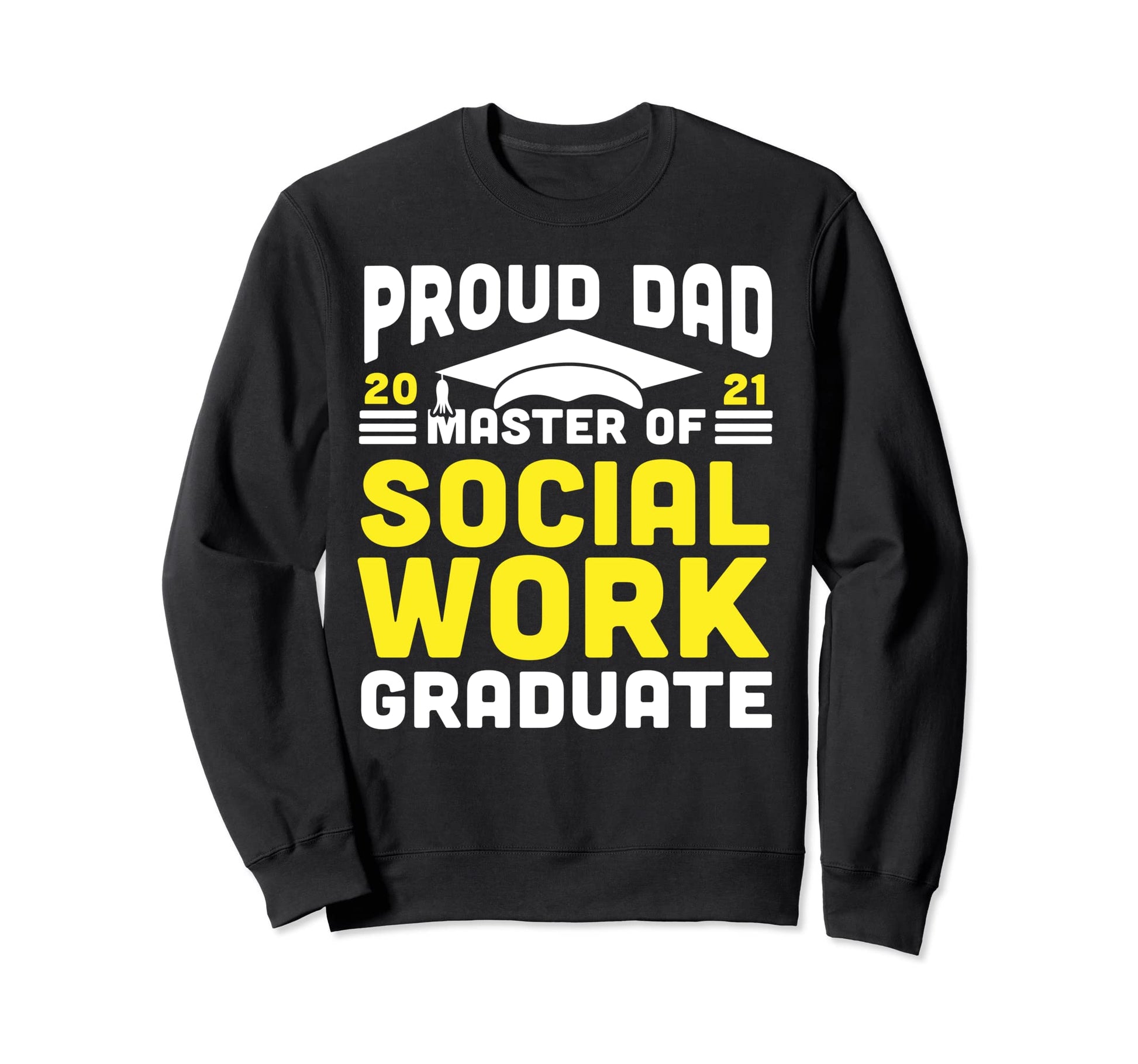 Master Social Work Proud Dad Sweatshirt - Minimalist Print Men Women - T-Shirt, Sweatshirt, Hoodie