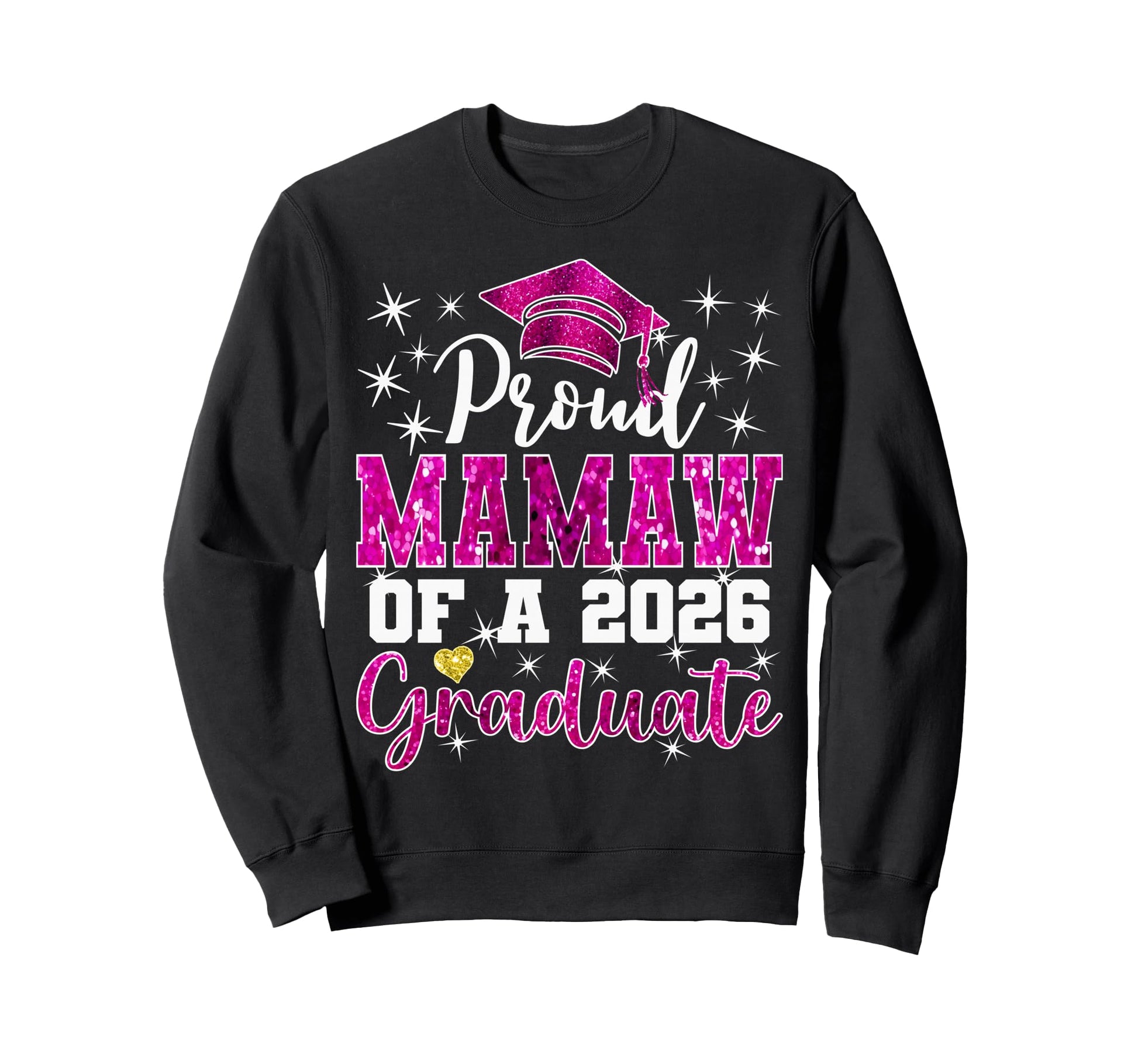 Super Proud Mamaw 2026 Graduate Sweatshirt - Casual Everyday Wear Unisex - T-Shirt, Sweatshirt, Hoodie