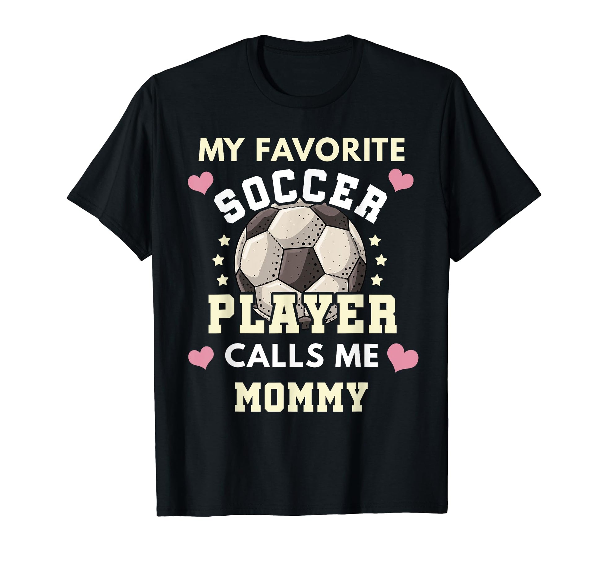 My Favorite Soccer Player Calls Me T-Shirt - Trendy Graphic Men Women - T-Shirt, Sweatshirt, Hoodie