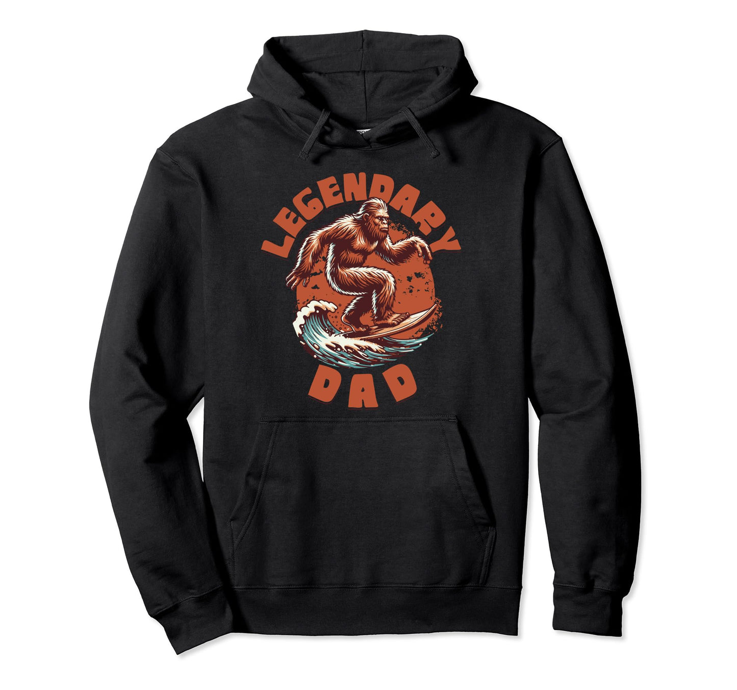 Legendary Dad Funny Fathers Day Hoodie - Casual Everyday Wear Unisex - T-Shirt, Sweatshirt, Hoodie