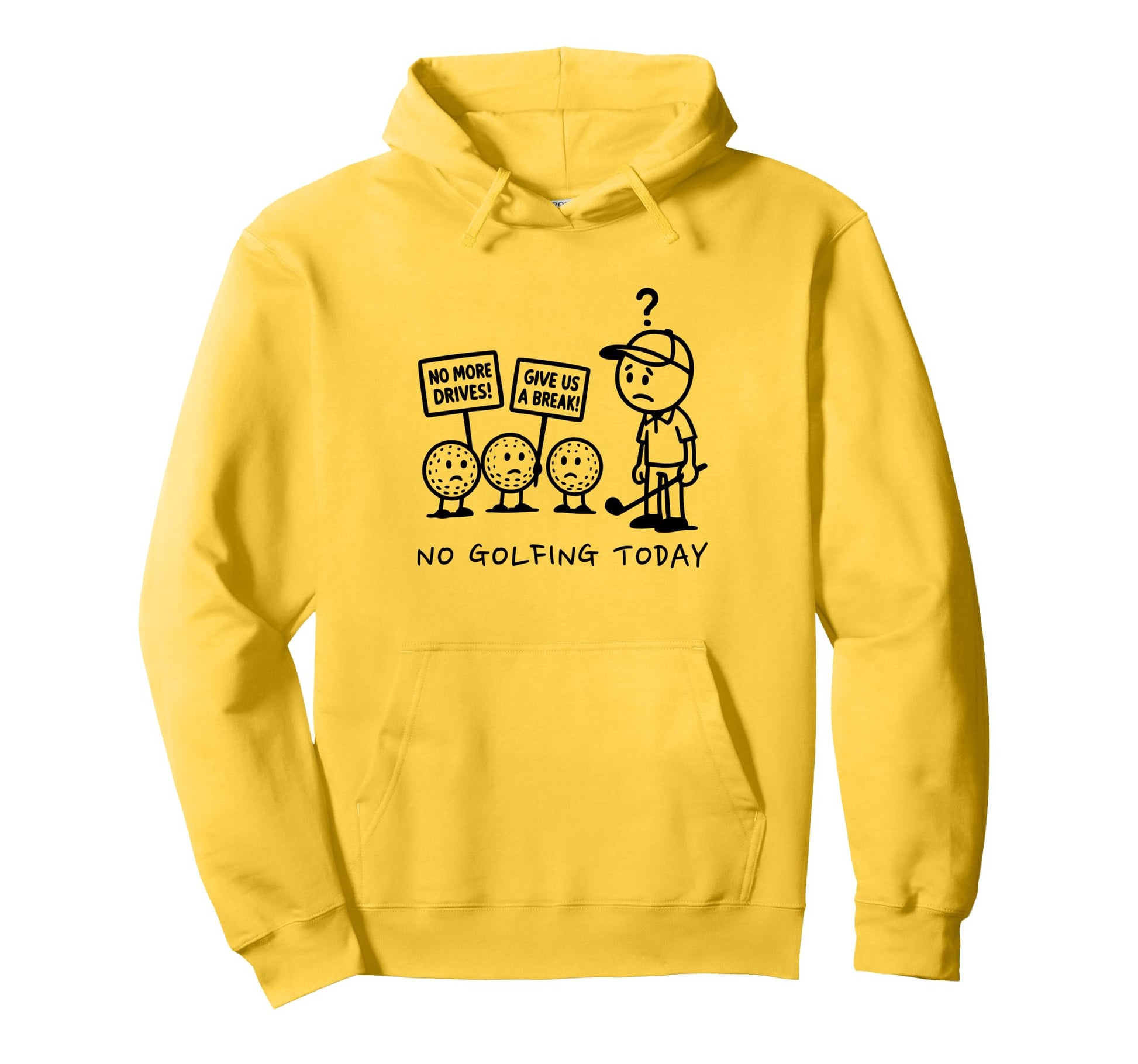 No Golfing Today Funny Golf Golfer Dad Hoodie - Graphic Print Men Women - T-Shirt, Sweatshirt, Hoodie