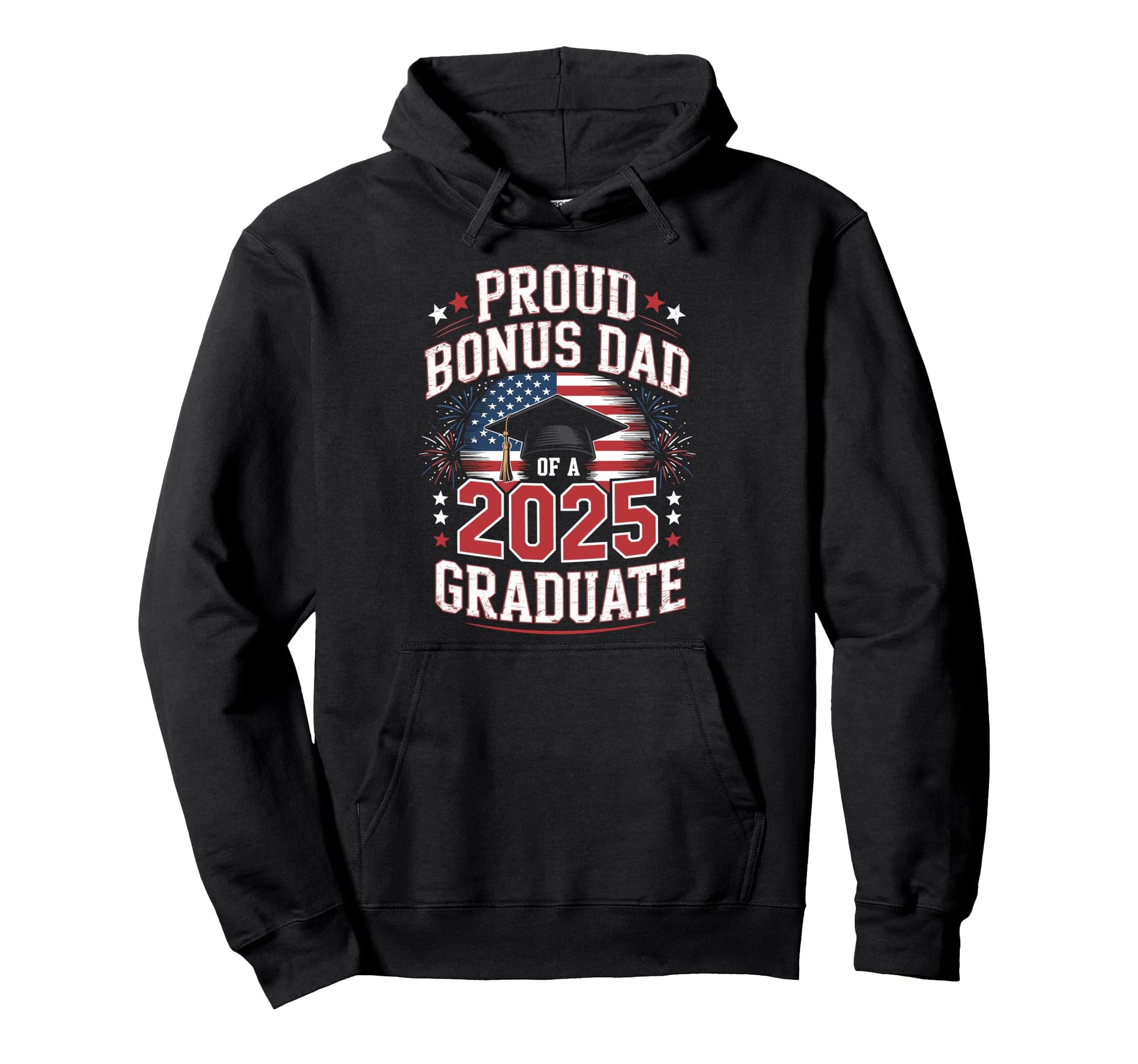 Proud Bonus Dad 2025 Graduate Hoodie - Unique Graphic for Adults - T-Shirt, Sweatshirt, Hoodie