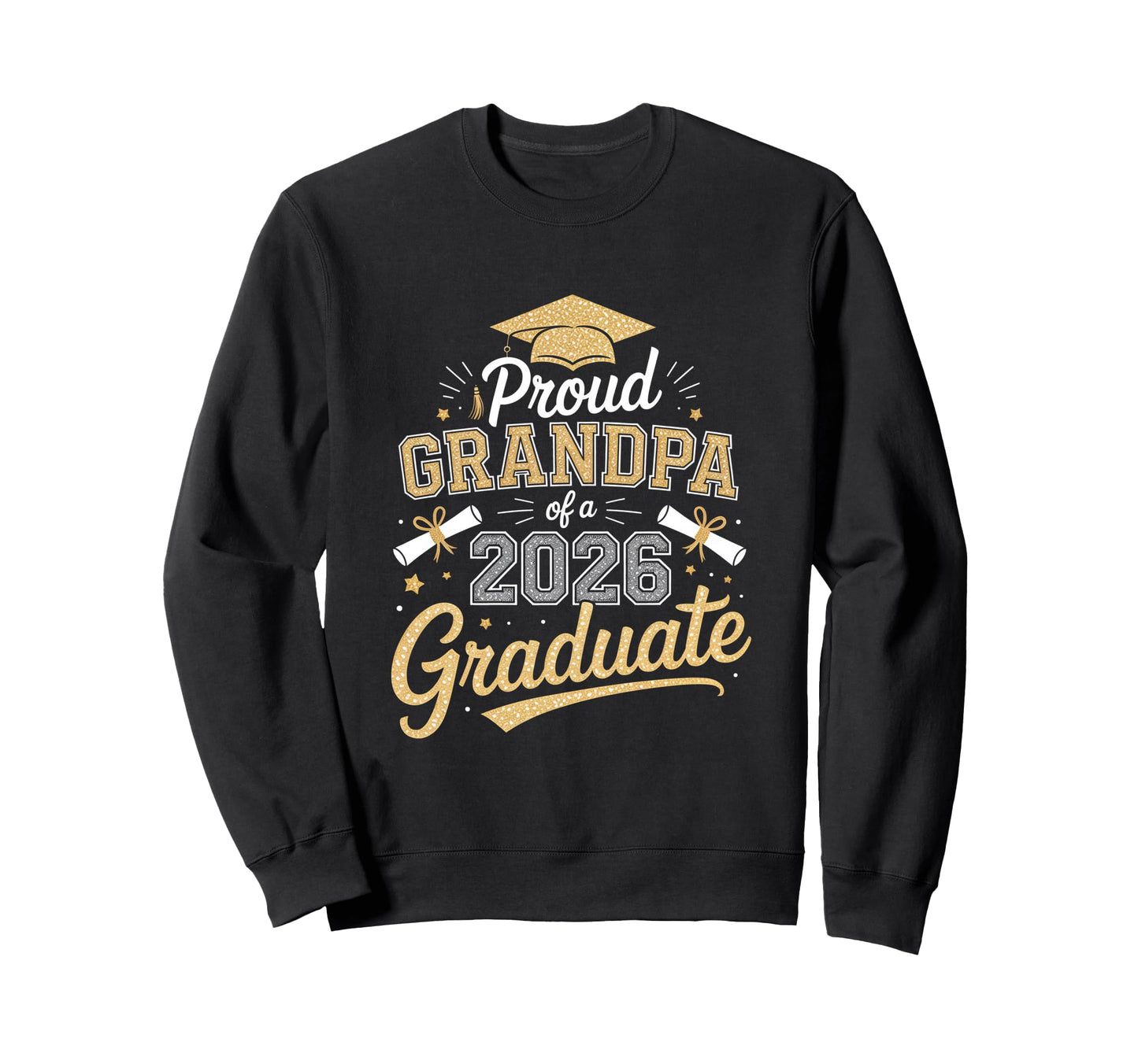 Proud Grandpa 2026 Graduate Graduation Sweatshirt - Streetwear Style Unisex - T-Shirt, Sweatshirt, Hoodie