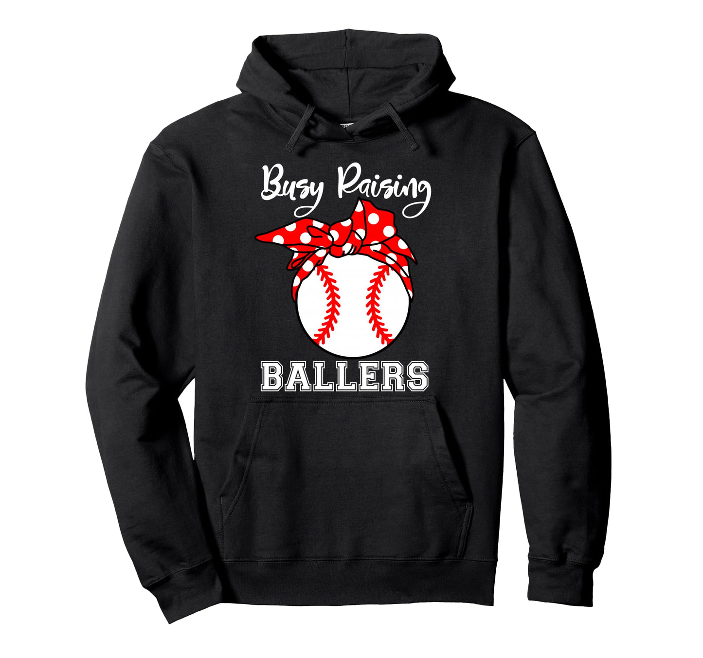Busy Raising Ballers Funny Baseball Hoodie - Graphic Print for Adults - T-Shirt, Sweatshirt, Hoodie