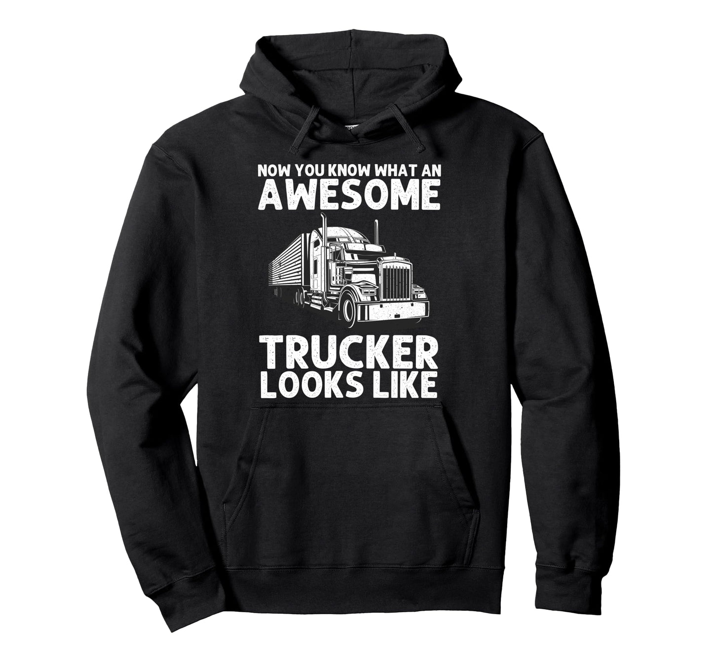 Best Truck Driver Art Dad Trucking Hoodie - Streetwear Style for Adults - T-Shirt, Sweatshirt, Hoodie