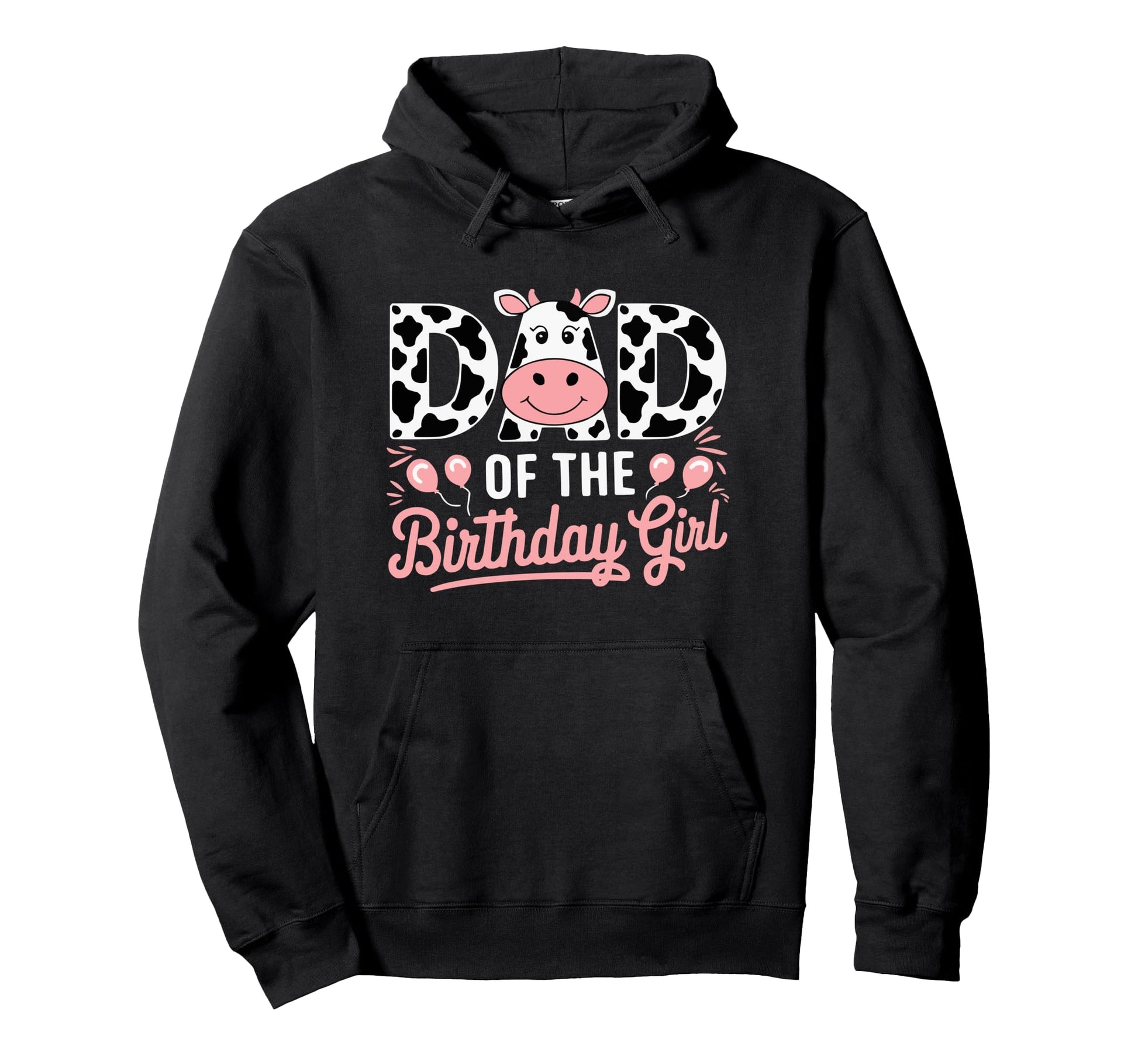 Dad Birthday Cow Themed Party Father Daddy Hoodie - Unique Graphic Unisex - T-Shirt, Sweatshirt, Hoodie