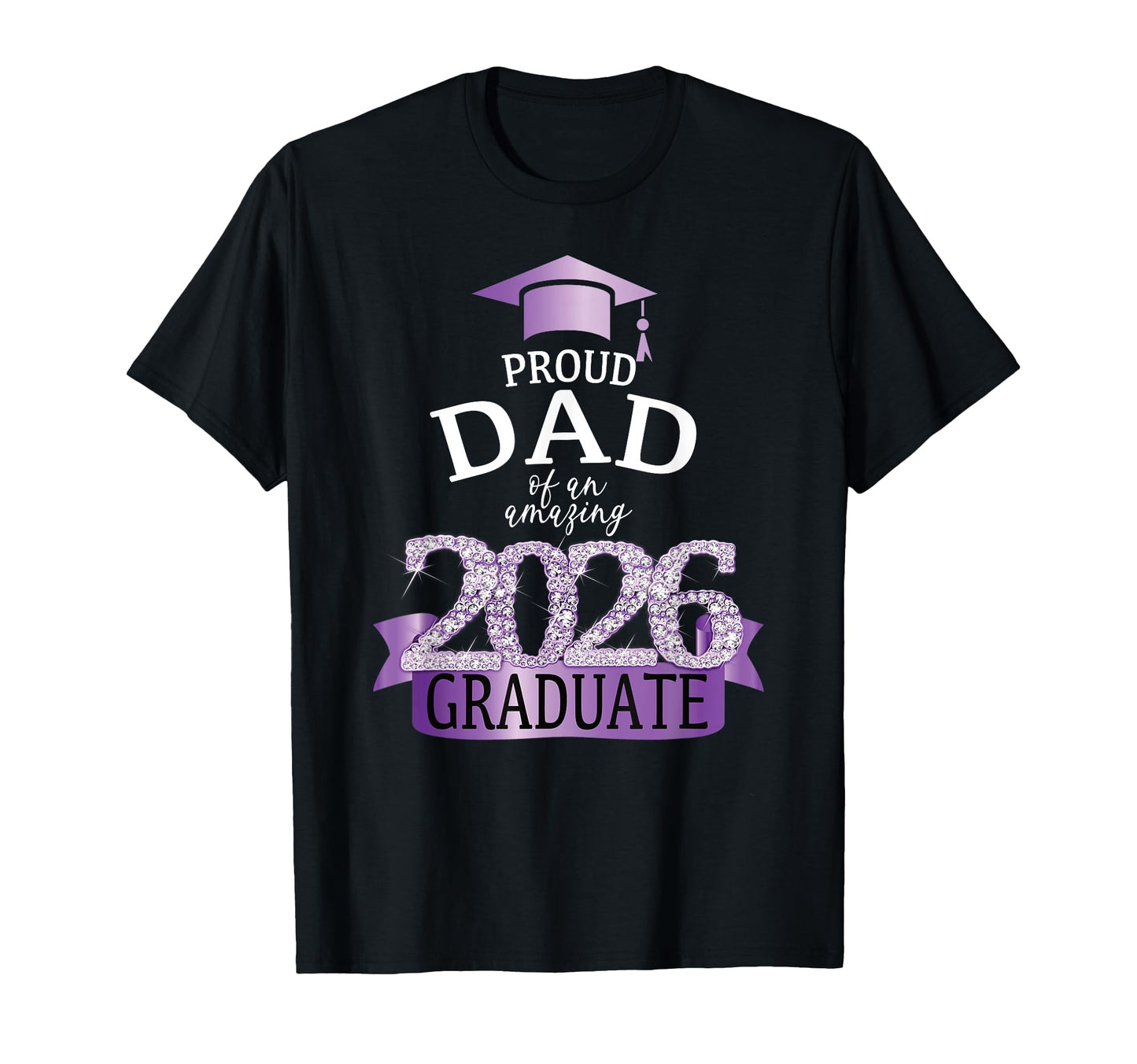 2026 Proud Dad Graduate I Purple T-Shirt - Minimalist Print Men Women - T-Shirt, Sweatshirt, Hoodie