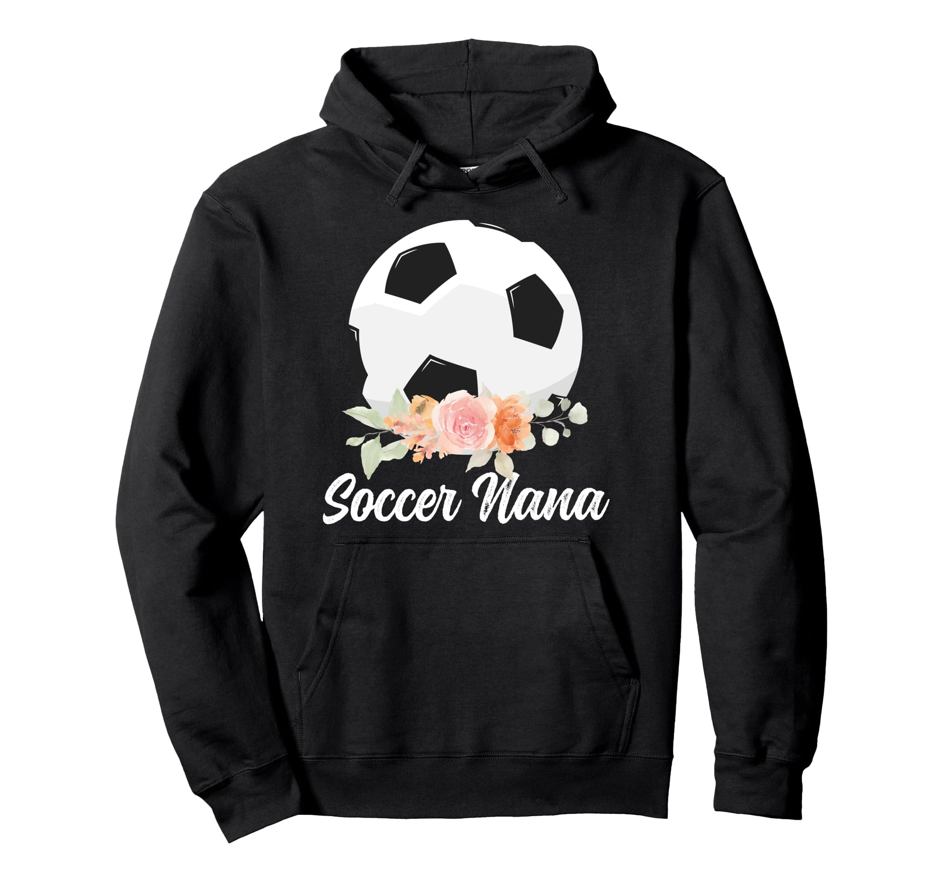 Soccer Nana Grandma Nana Soccer Player Hoodie - Trendy Graphic Men Women - T-Shirt, Sweatshirt, Hoodie