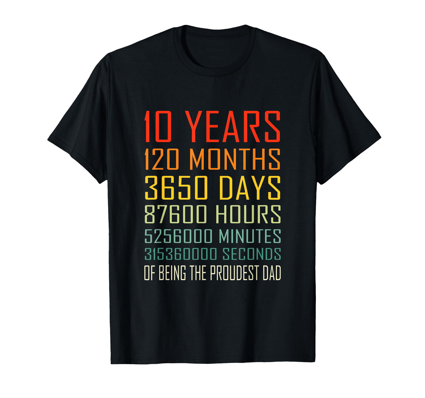 Proudest Dad 10 Year Old Dad T-Shirt - Unique Graphic Unisex - T-Shirt, Sweatshirt, Hoodie