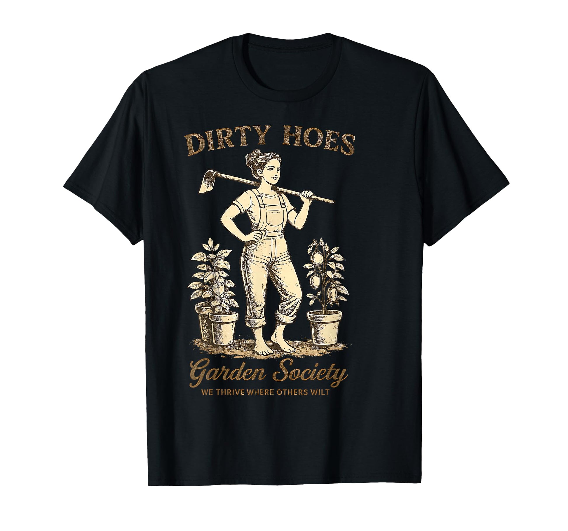Dirty Hoes Garden Society Funny T-Shirt - Fun Novelty Design Men Women - T-Shirt, Sweatshirt, Hoodie