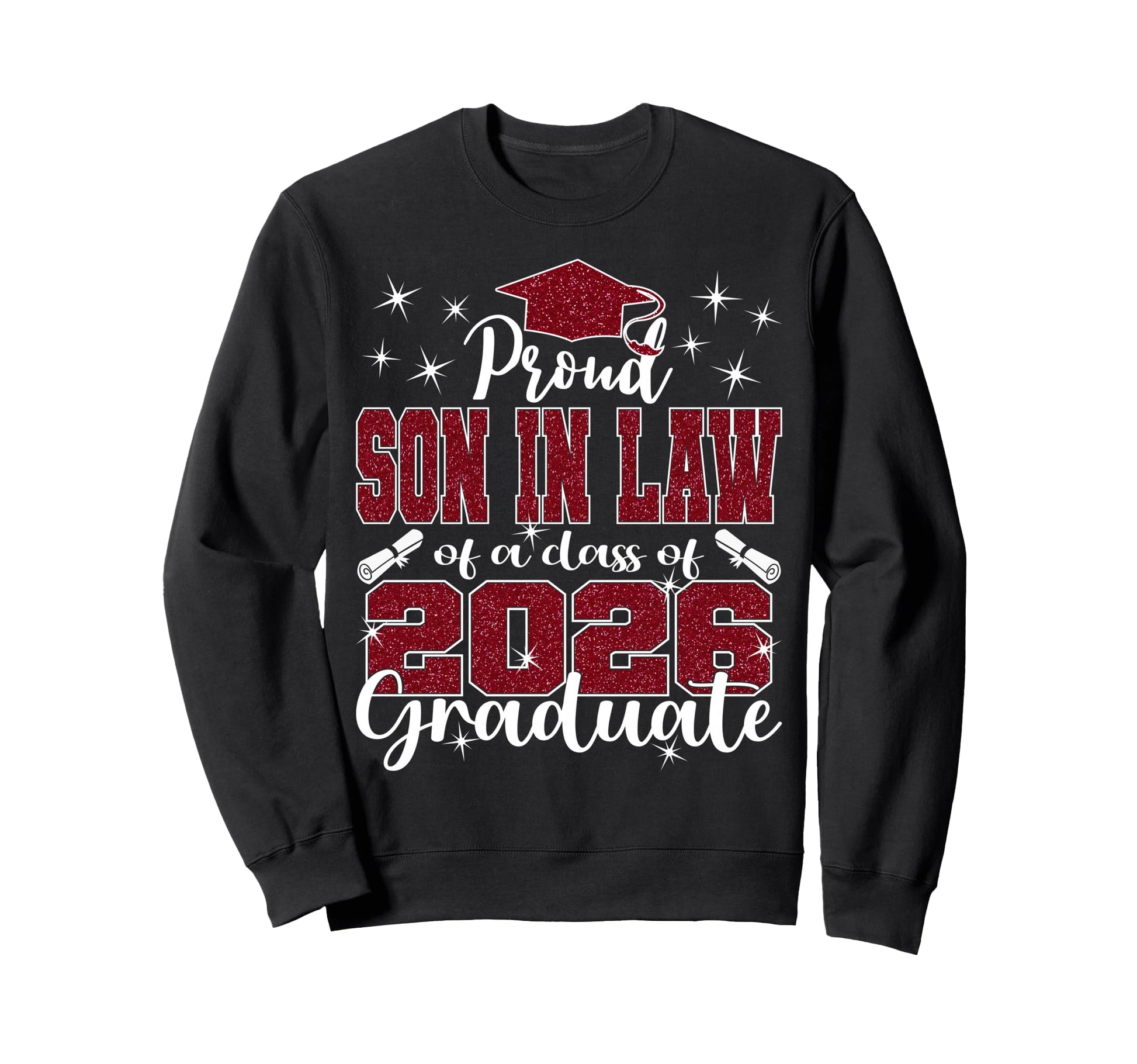 Super Proud Son Law 2026 Graduate Sweatshirt - Custom Art Print for Adults - T-Shirt, Sweatshirt, Hoodie