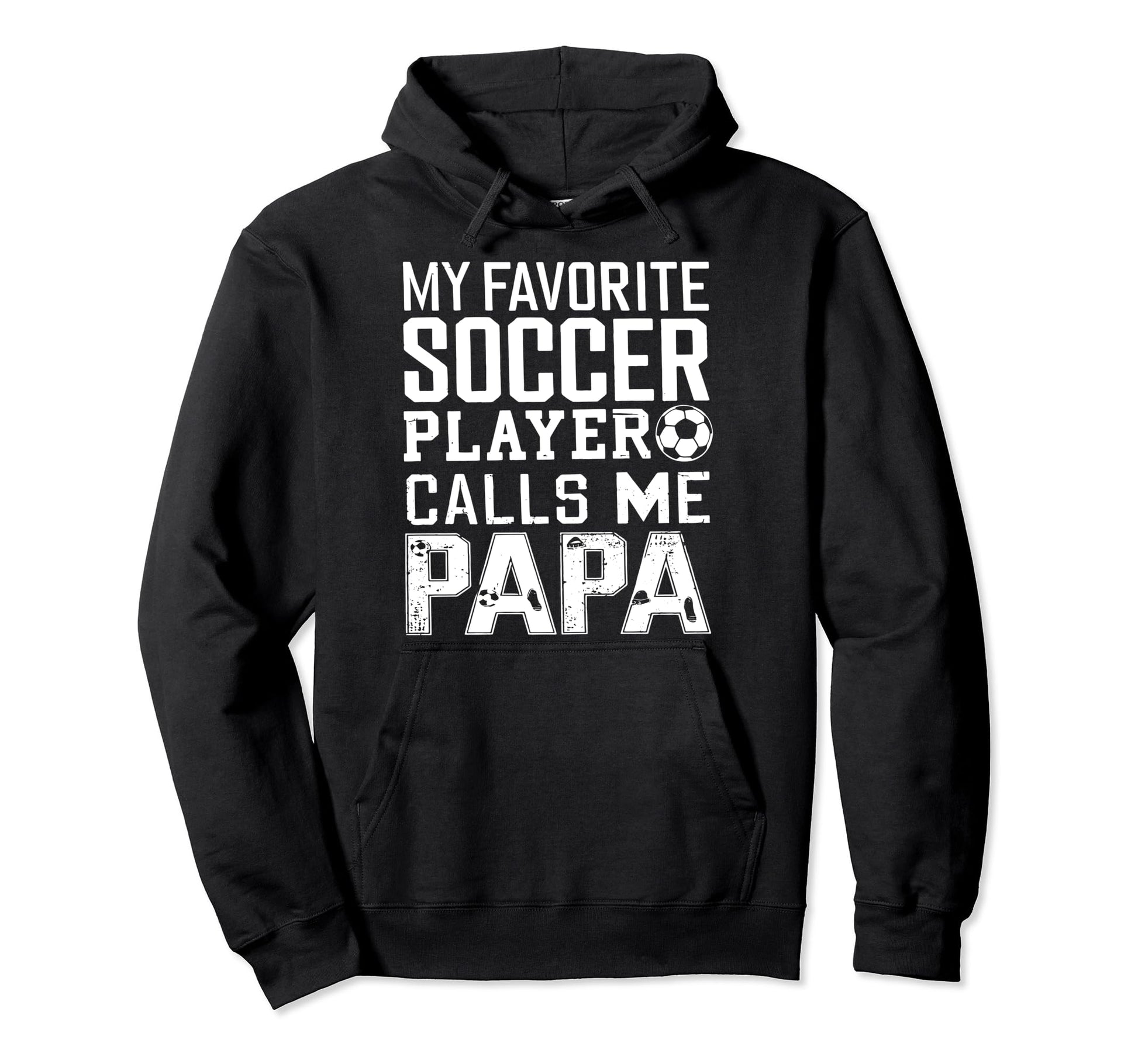 Soccer Papa Funny Dad Grandpa Fathers Day Hoodie - Minimalist Print Unisex - T-Shirt, Sweatshirt, Hoodie