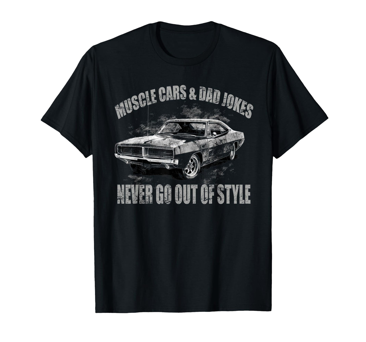 Muscle Cars Dad Jokes Muscle Car T-Shirt - Trendy Graphic Men Women - T-Shirt, Sweatshirt, Hoodie