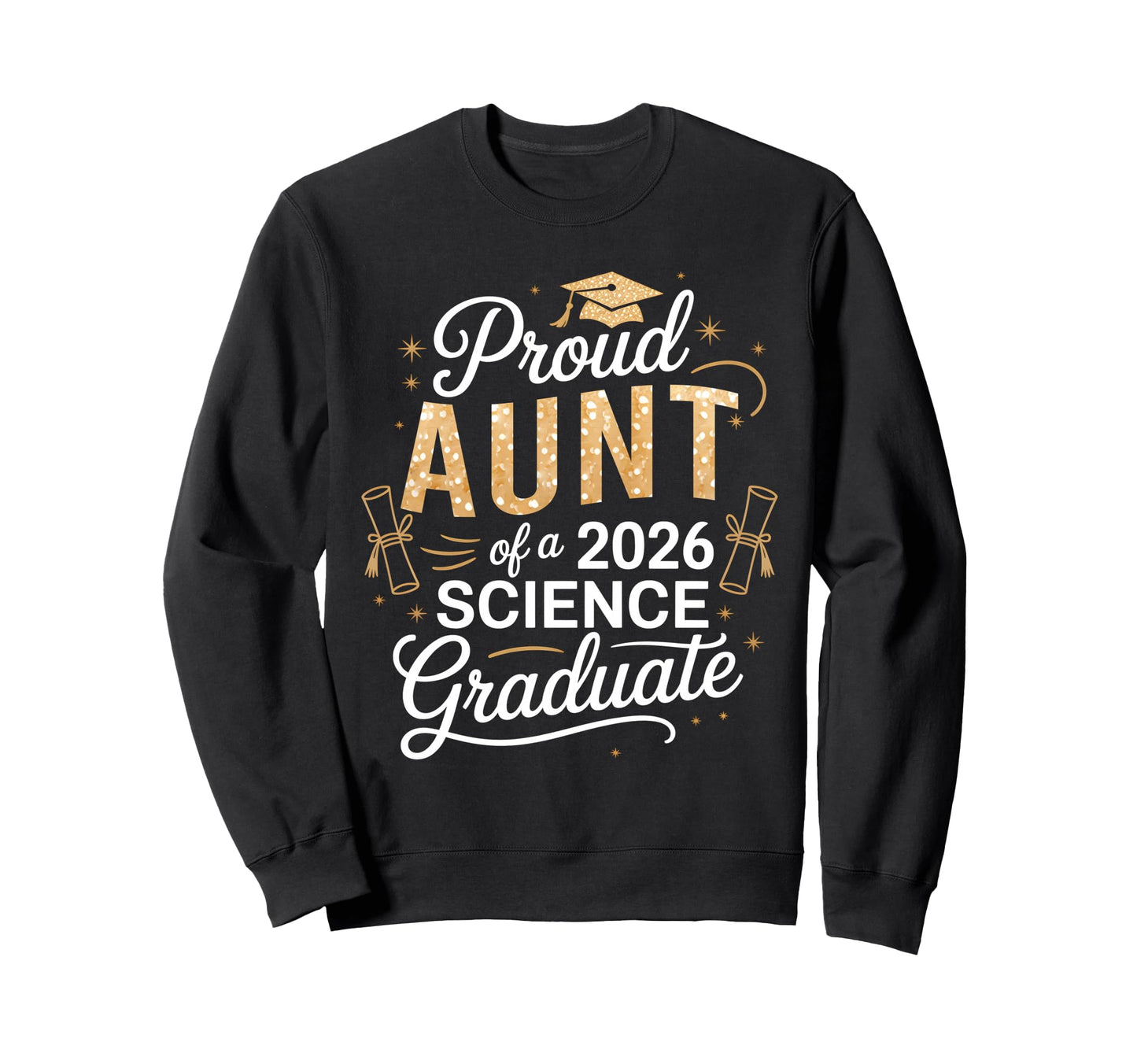 Proud Aunt 2026 Science Graduate Family Sweatshirt - Graphic Print Unisex - T-Shirt, Sweatshirt, Hoodie