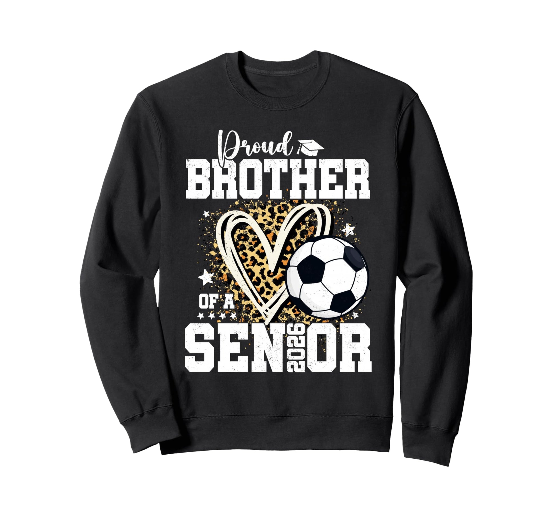 Proud Brother 2026 Senior Soccer Sweatshirt - Aesthetic Graphic Unisex - T-Shirt, Sweatshirt, Hoodie