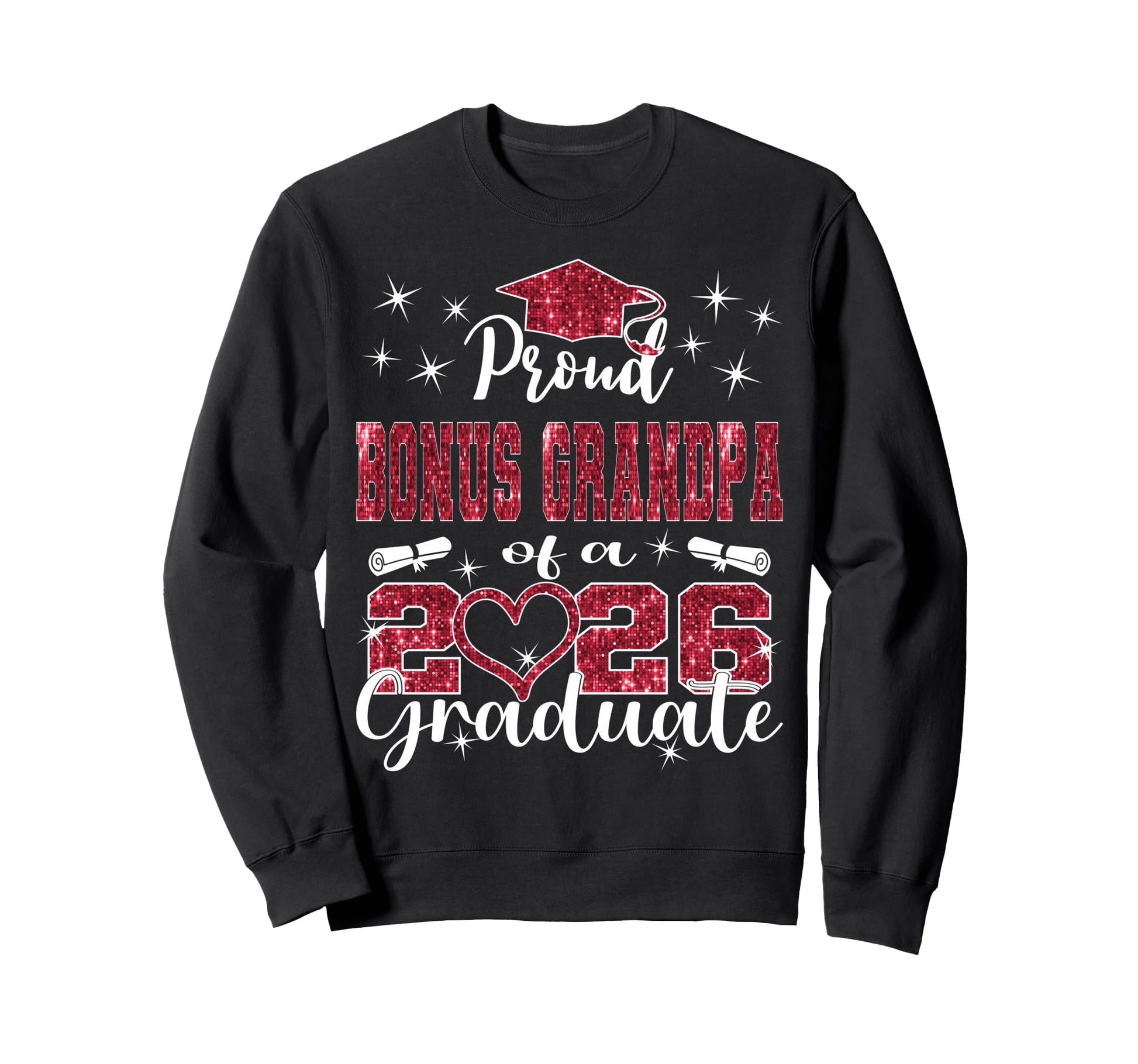 Super Proud Bonus Grandpa 2026 Sweatshirt - Fun Novelty Design Men Women - T-Shirt, Sweatshirt, Hoodie