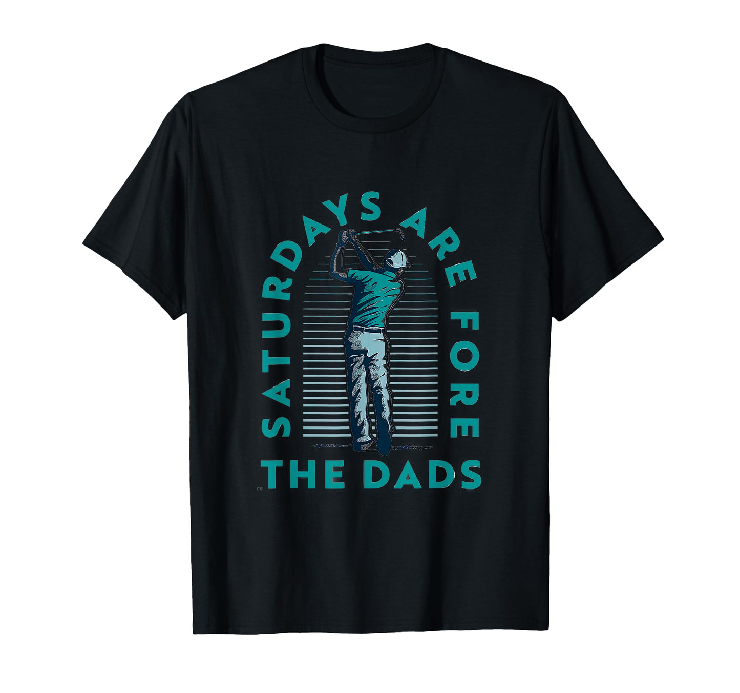 Saturdays Dads Golfers Fathers Day T-Shirt - Streetwear Style for Adults - T-Shirt, Sweatshirt, Hoodie