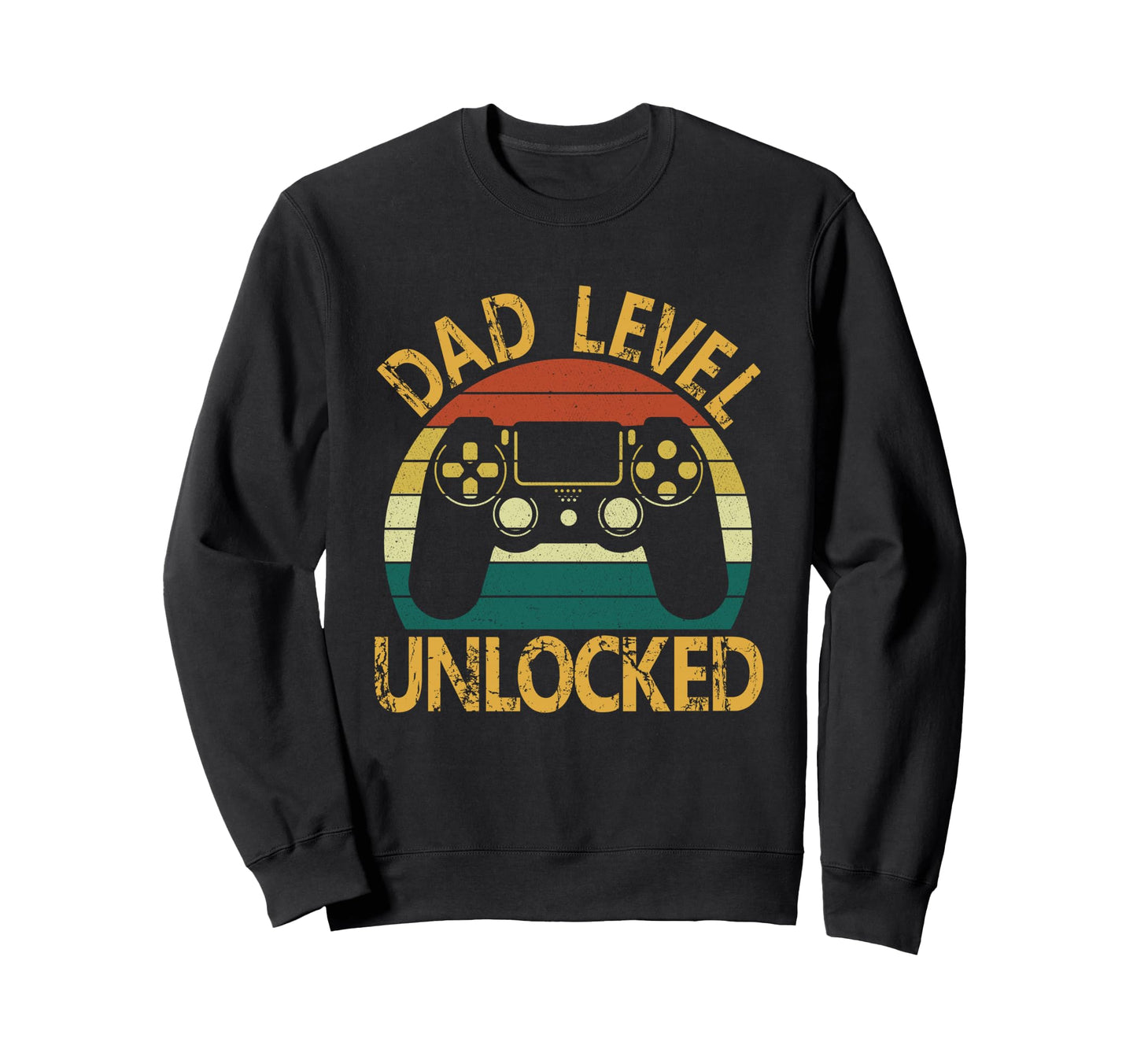 Dad Level Unlocked Video Gamer Sweatshirt - Trendy Graphic Men Women - T-Shirt, Sweatshirt, Hoodie