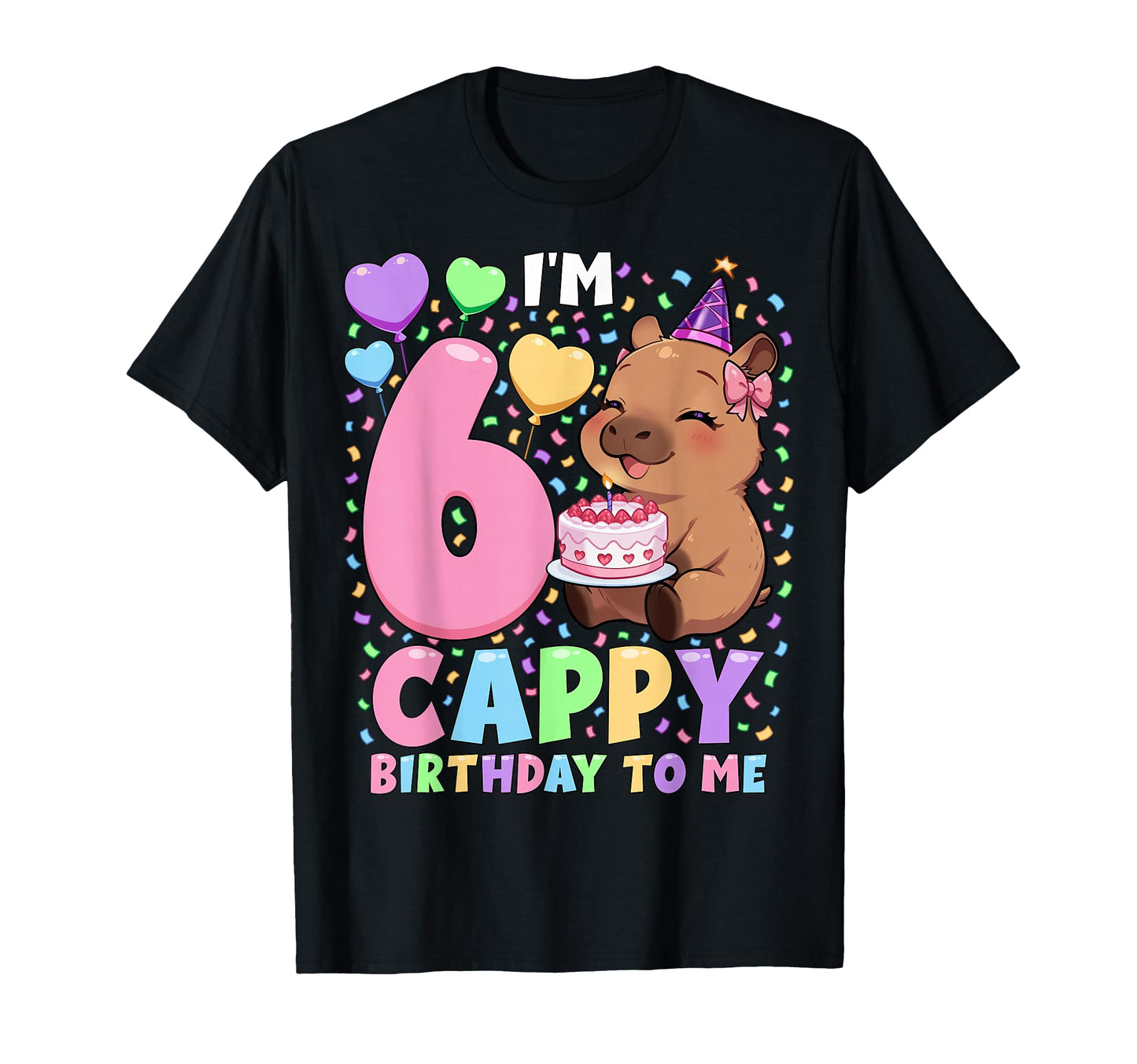 Capybara Birthday 6 Kawaii Capybara 6Th T-Shirt - Novelty Apparel Unisex - T-Shirt, Sweatshirt, Hoodie