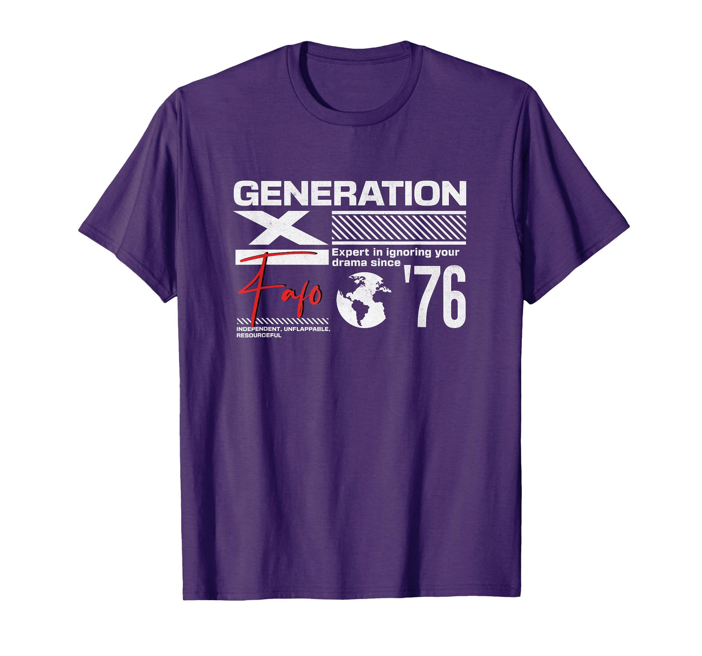 Gen X Fafo Gen X Generation Gen Xer T-Shirt - Custom Art Print Men Women - T-Shirt, Sweatshirt, Hoodie