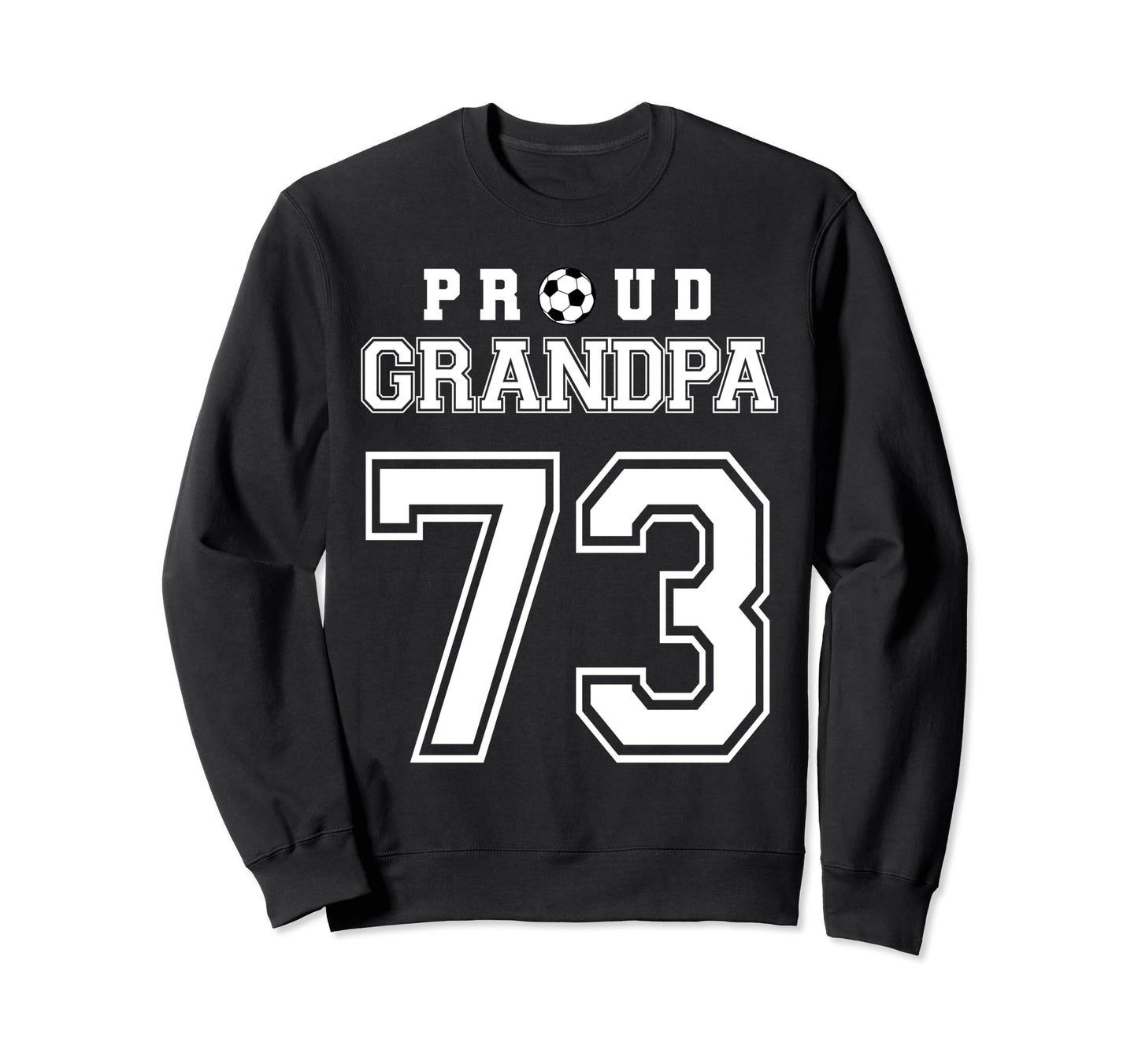 Number 73 Custom Proud Soccer Sweatshirt - Minimalist Print Men Women - T-Shirt, Sweatshirt, Hoodie