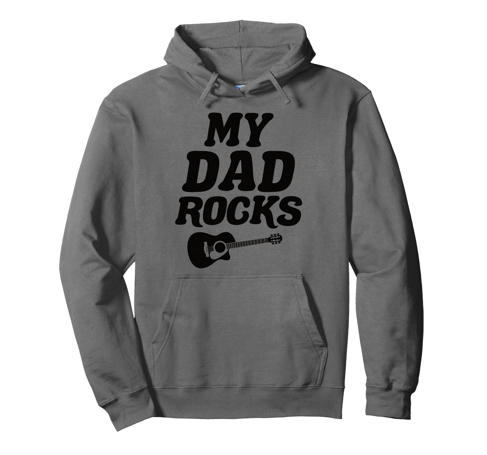 My Dad Rocks Daddy Pa Fathers Day Hoodie - Casual Everyday Wear Men Women - T-Shirt, Sweatshirt, Hoodie