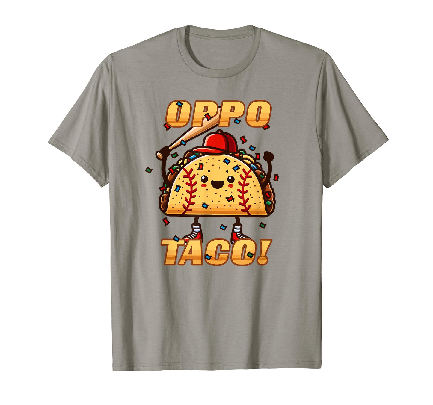 Oppo Taco Mexican Baseball Softball T-Shirt - Casual Everyday Wear Unisex - T-Shirt, Sweatshirt, Hoodie