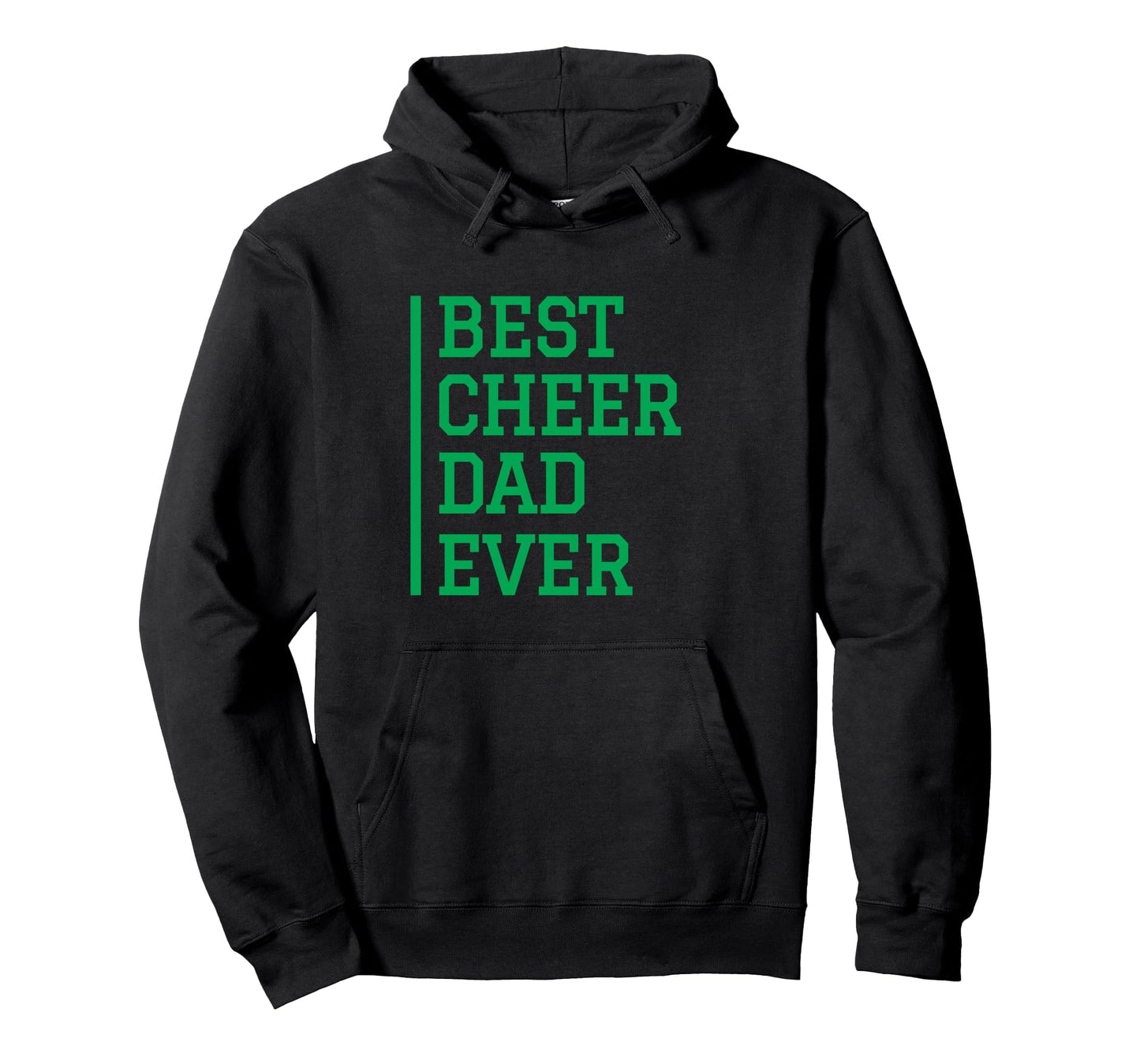 Best Cheer Dad Ever Green Cheerleading Hoodie - Graphic Print Men Women - T-Shirt, Sweatshirt, Hoodie