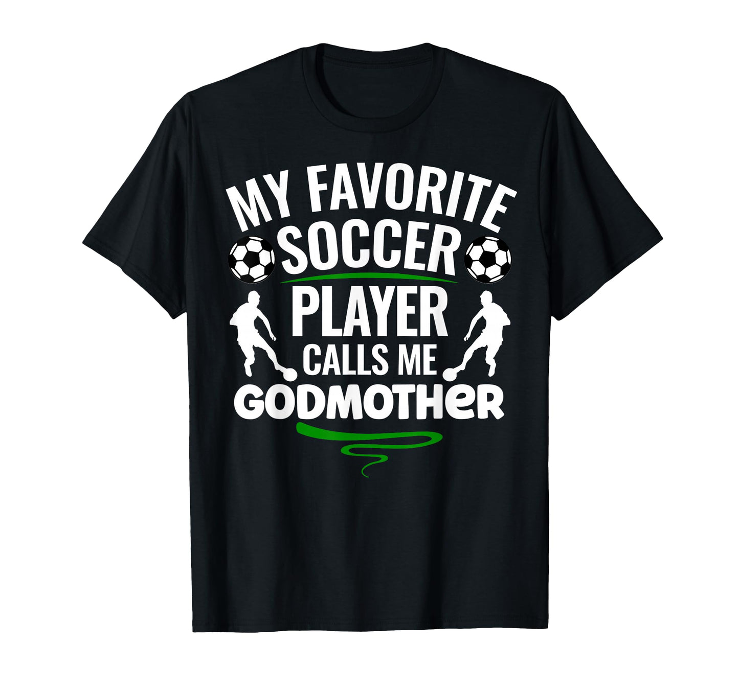 My Favorite Soccer Player Calls Me T-Shirt - Graphic Print Men Women - T-Shirt, Sweatshirt, Hoodie