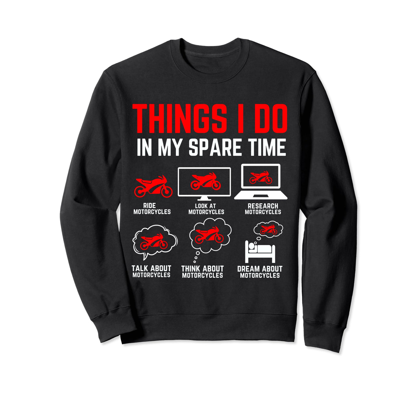 Things I Do My Spare Time Funny Sweatshirt - Trendy Graphic Men Women - T-Shirt, Sweatshirt, Hoodie
