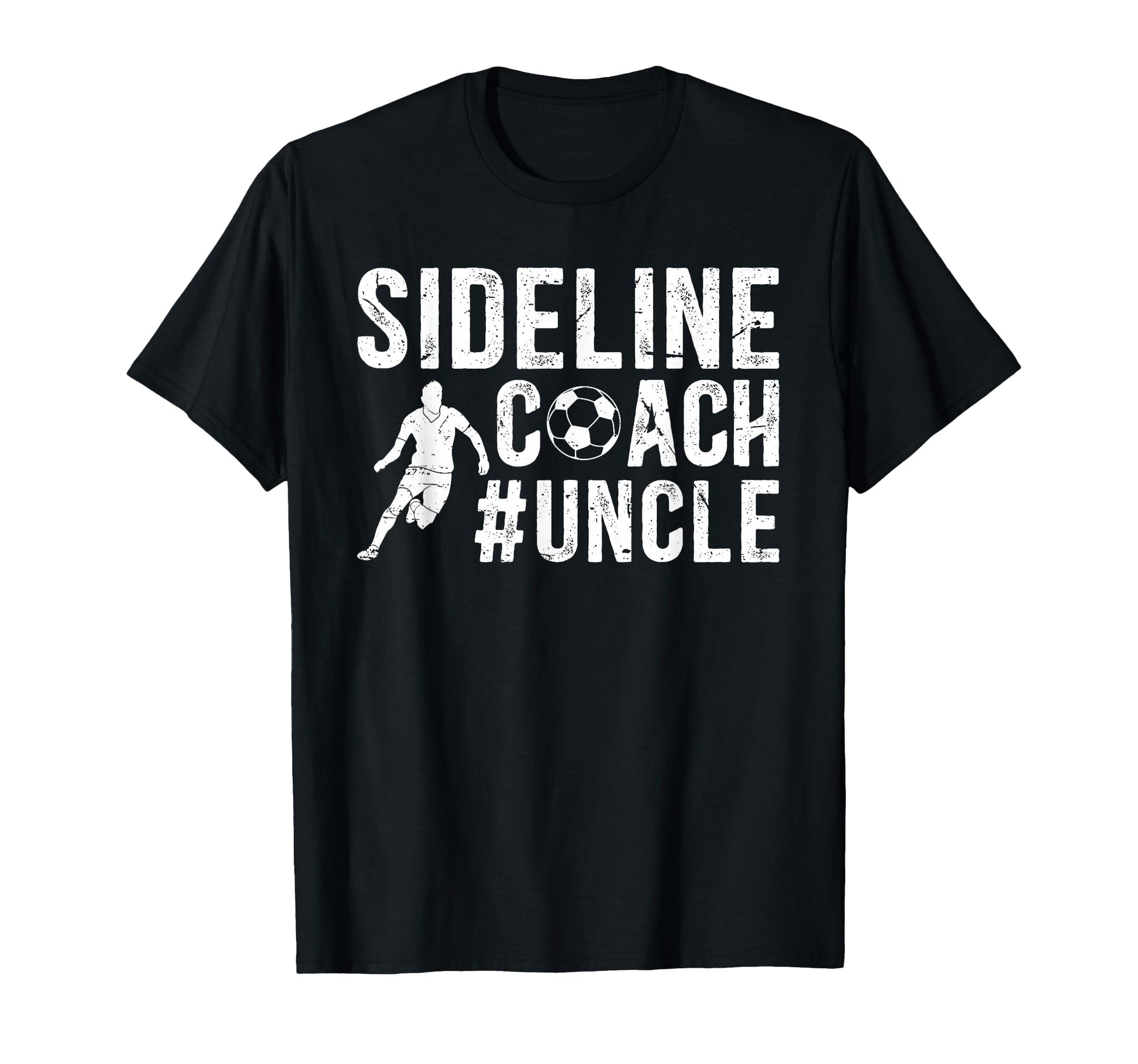 Sideline Coach Soccer Uncle Soccer T-Shirt - Streetwear Style Unisex - T-Shirt, Sweatshirt, Hoodie