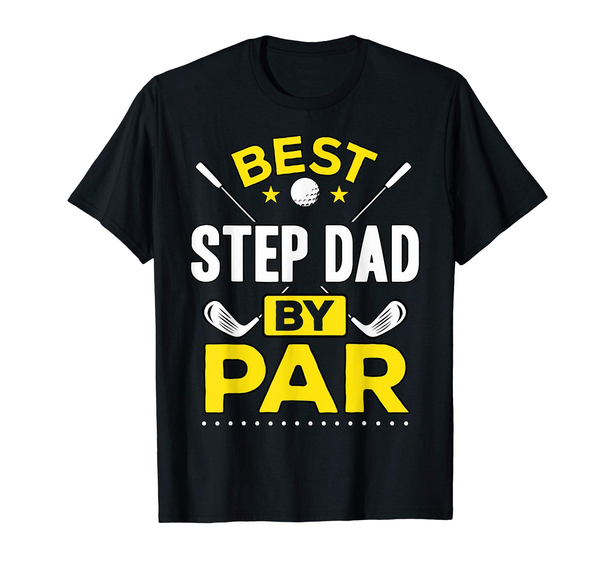 Best Step Dad Par Golf Step Dad Gift T-Shirt - Trendy Graphic Men Women - T-Shirt, Sweatshirt, Hoodie
