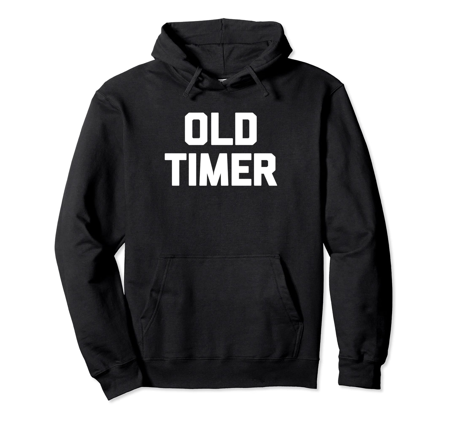 Old Timer Funny Grandpa Grandfather Hoodie - Custom Art Print Unisex - T-Shirt, Sweatshirt, Hoodie
