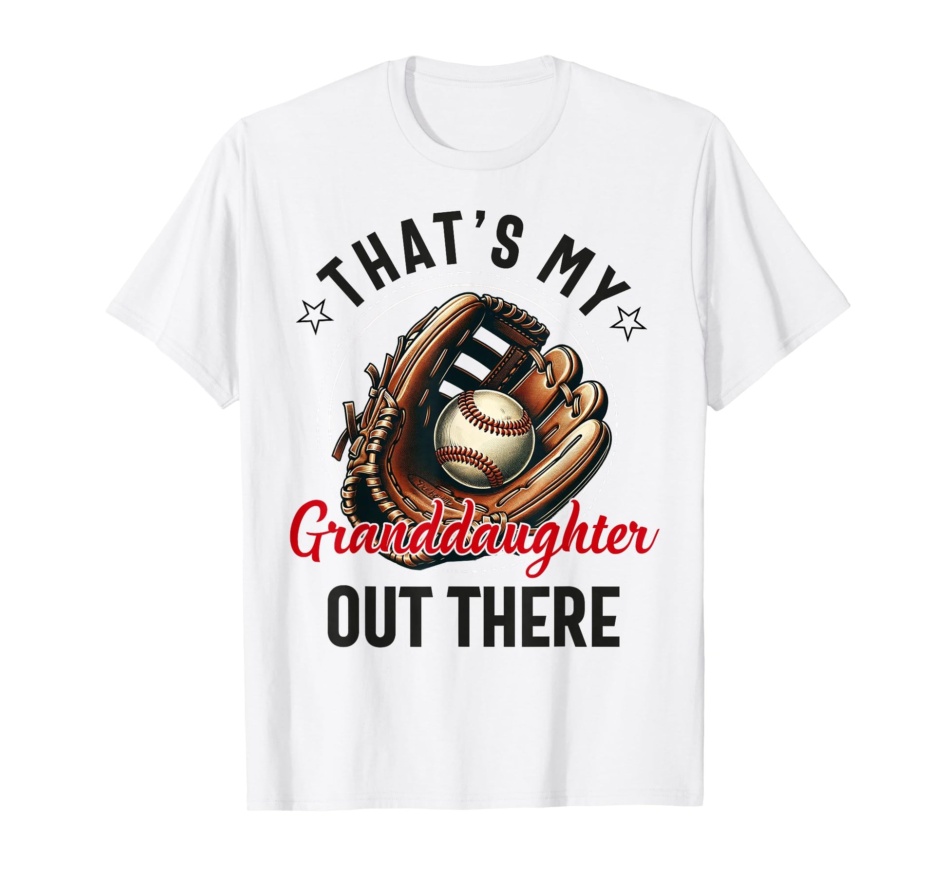 Thats My Granddaughter Out There T-Shirt - Custom Art Print Men Women - T-Shirt, Sweatshirt, Hoodie
