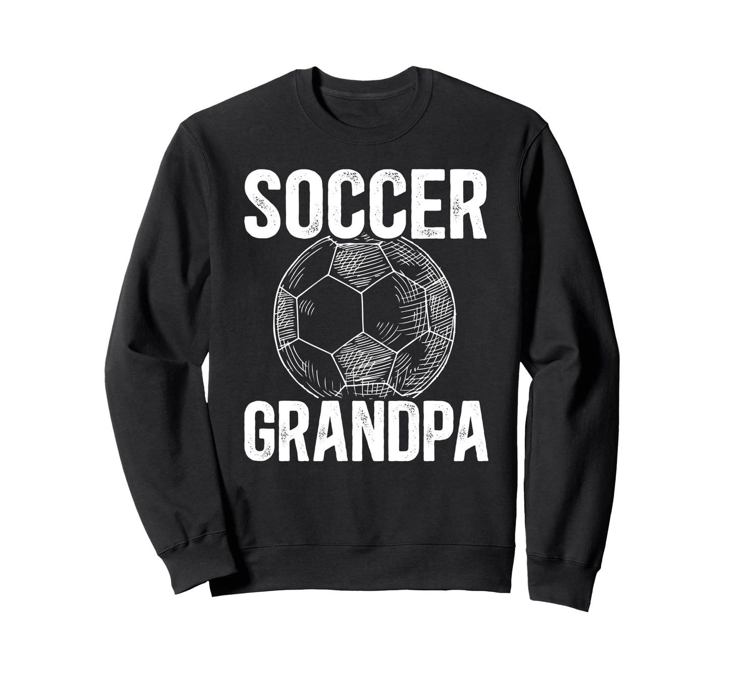Soccer Grandpa Soccer Player Sweatshirt - Novelty Apparel for Adults - T-Shirt, Sweatshirt, Hoodie
