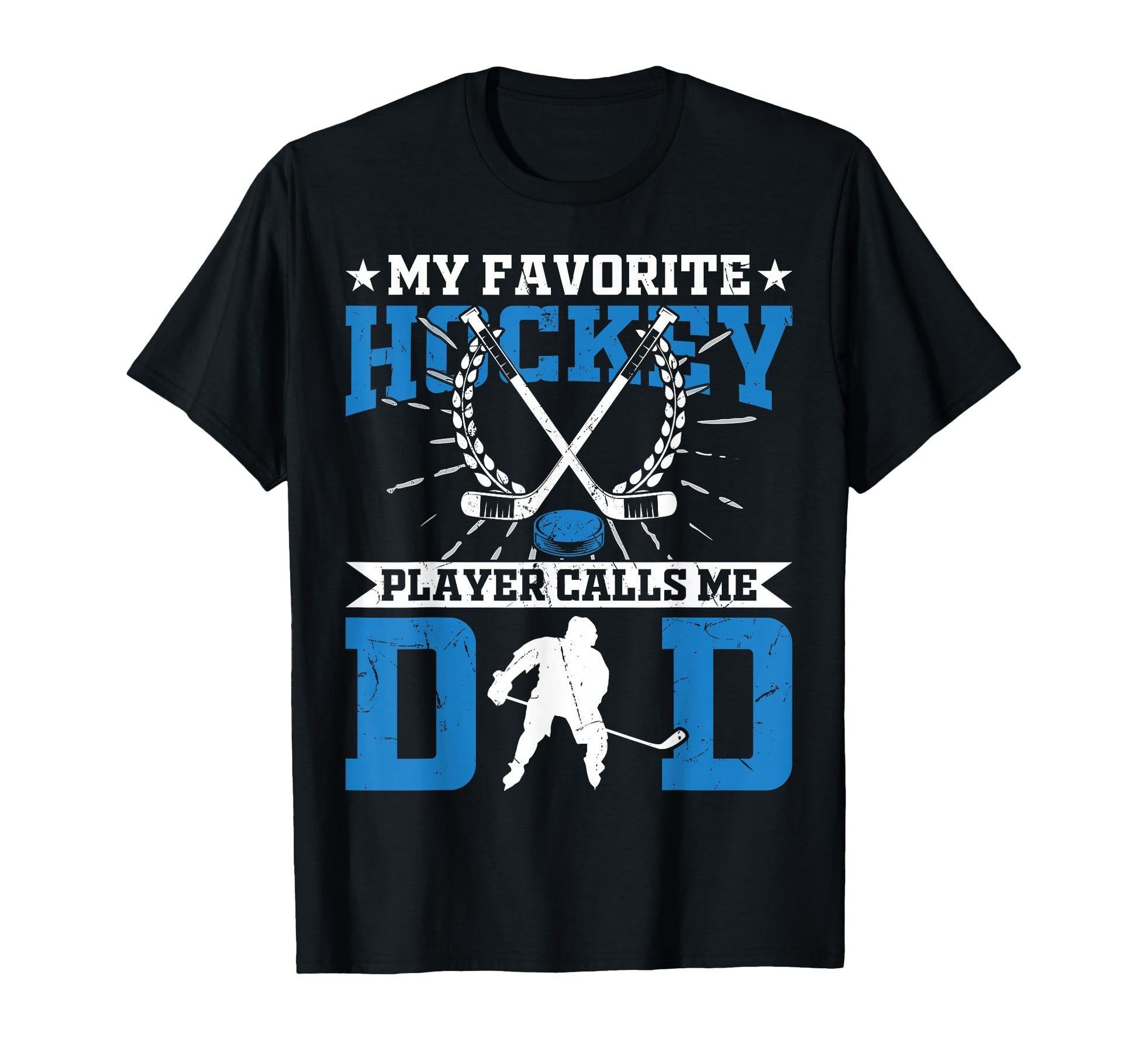 My Favorite Hockey Player Calls Me Dad T-Shirt - Minimalist Print Unisex - T-Shirt, Sweatshirt, Hoodie