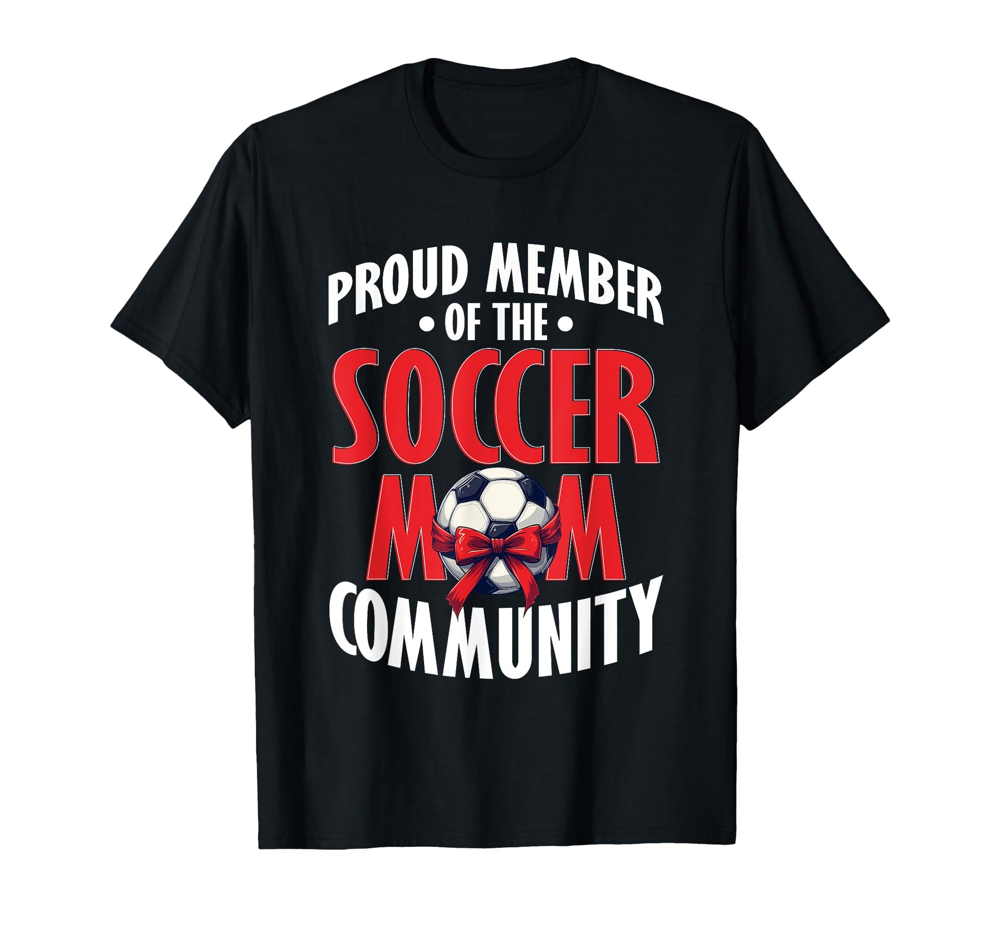 Soccer Mom Gifts T-Shirt - Streetwear Style Unisex - T-Shirt, Sweatshirt, Hoodie