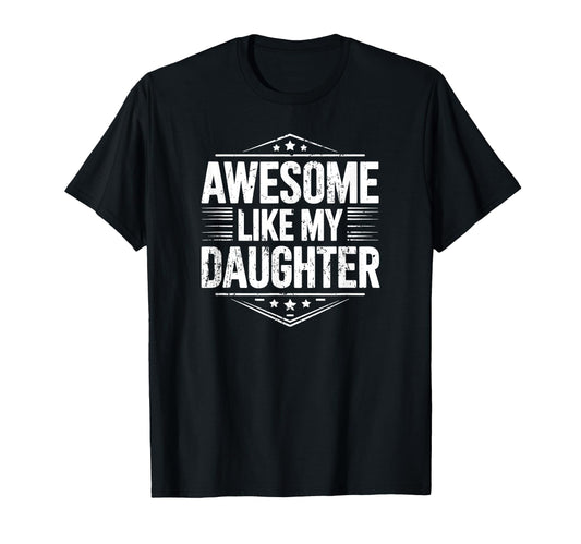 Awesome Like My Daughter Dad Daughter T-Shirt - Minimalist Print Men Women - T-Shirt, Sweatshirt, Hoodie