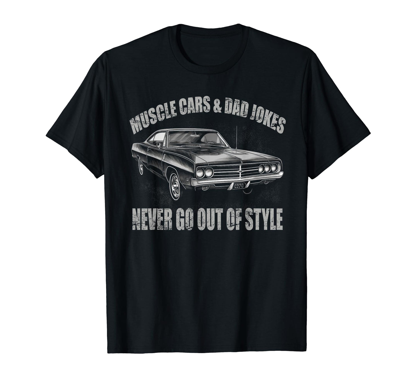 Muscle Cars Dad Jokes Muscle Car T-Shirt - Casual Everyday Wear for Adults - T-Shirt, Sweatshirt, Hoodie