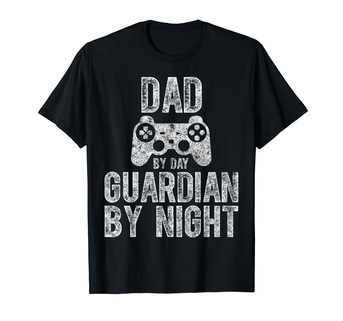 Dad Day Guardian Night Video Gamer Dad T-Shirt - Novelty Apparel Men Women - T-Shirt, Sweatshirt, Hoodie