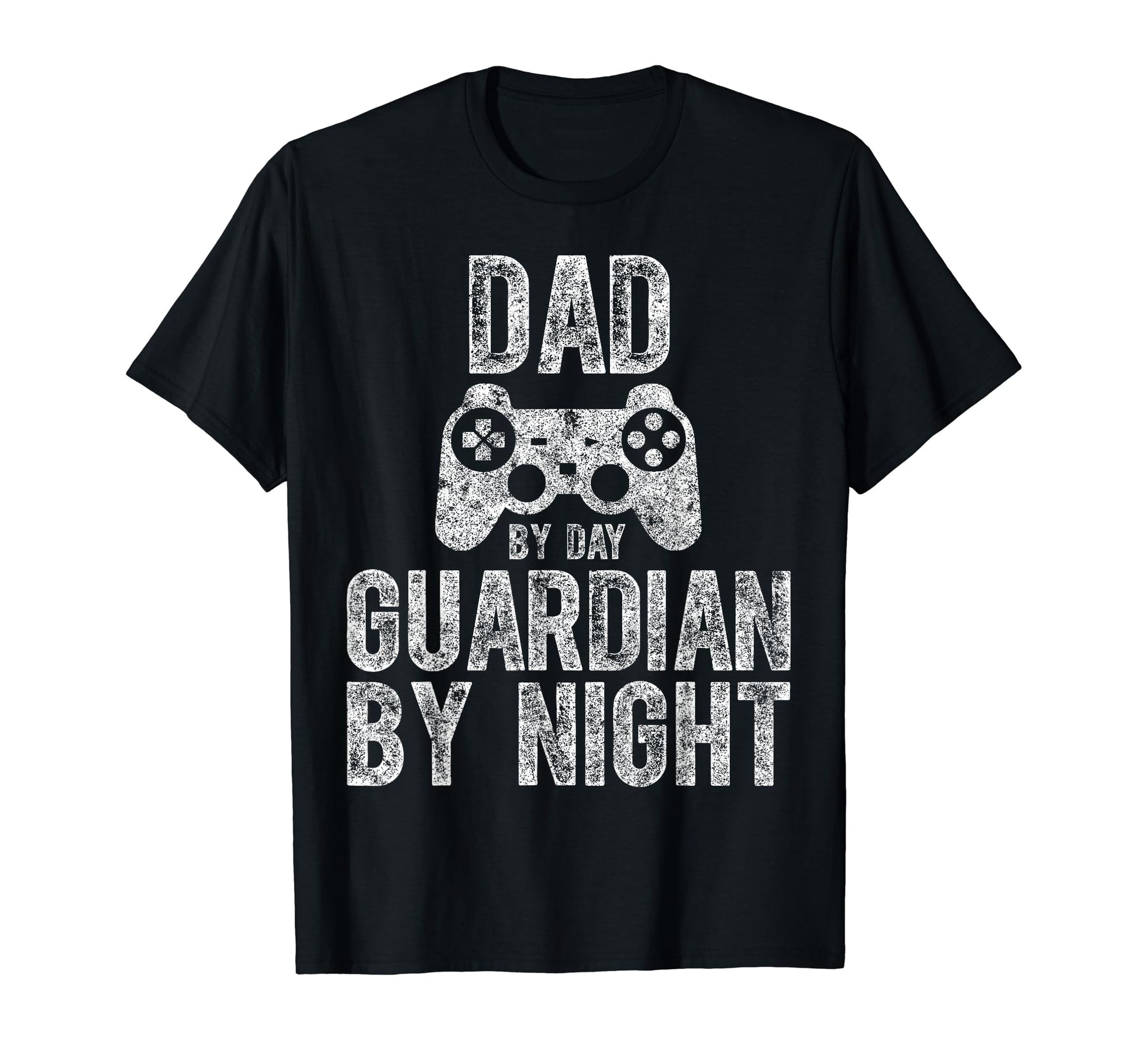 Dad Day Guardian Night Video Gamer Dad T-Shirt - Novelty Apparel Men Women - T-Shirt, Sweatshirt, Hoodie