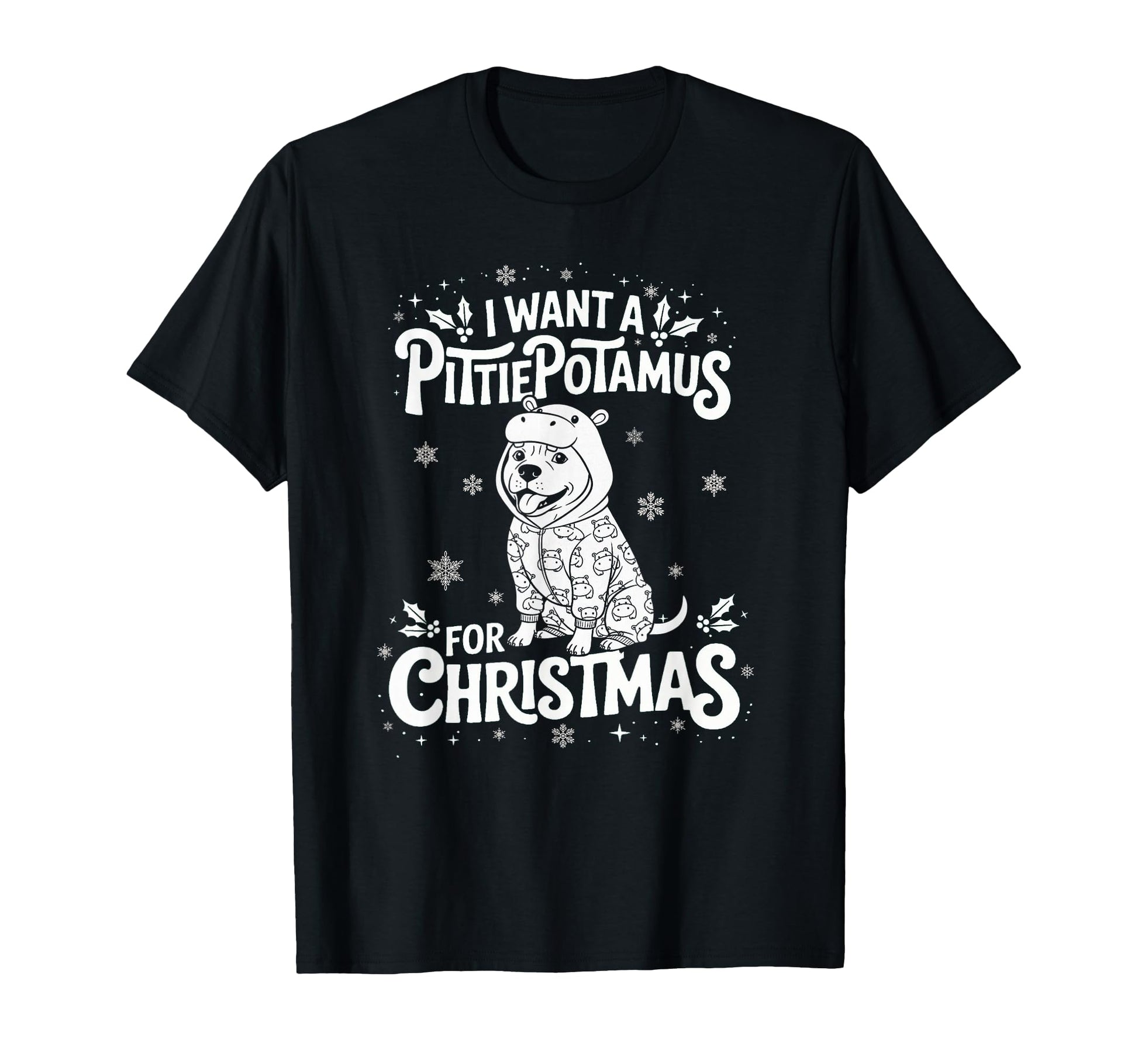 I Want Pittiepotamus Pitbull Dog T-Shirt - Graphic Print for Adults - T-Shirt, Sweatshirt, Hoodie